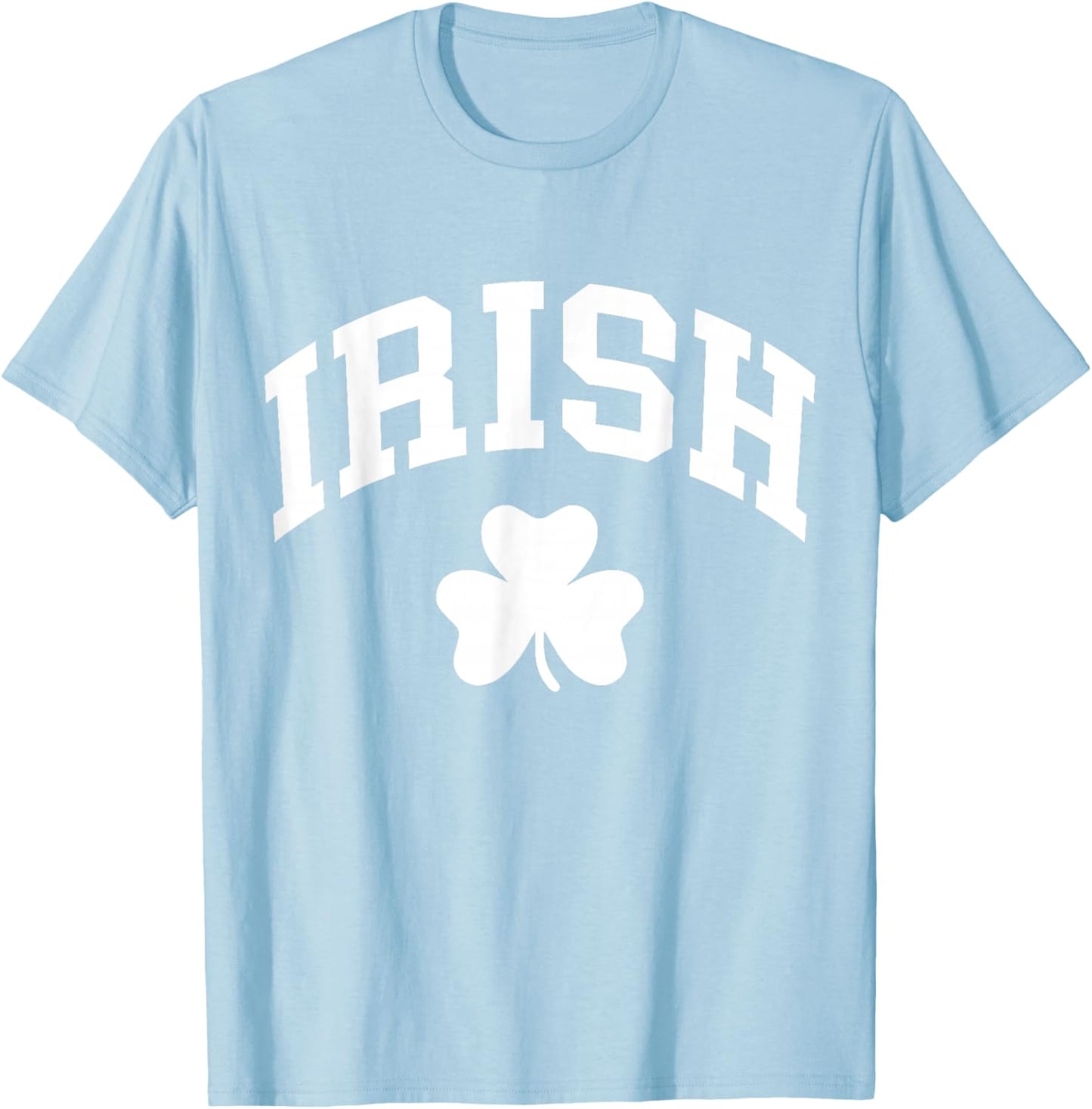 Irish Shamrock St Patricks Day Ireland Pride Irish Green T-Shirt - T-Shirt | Light Blue