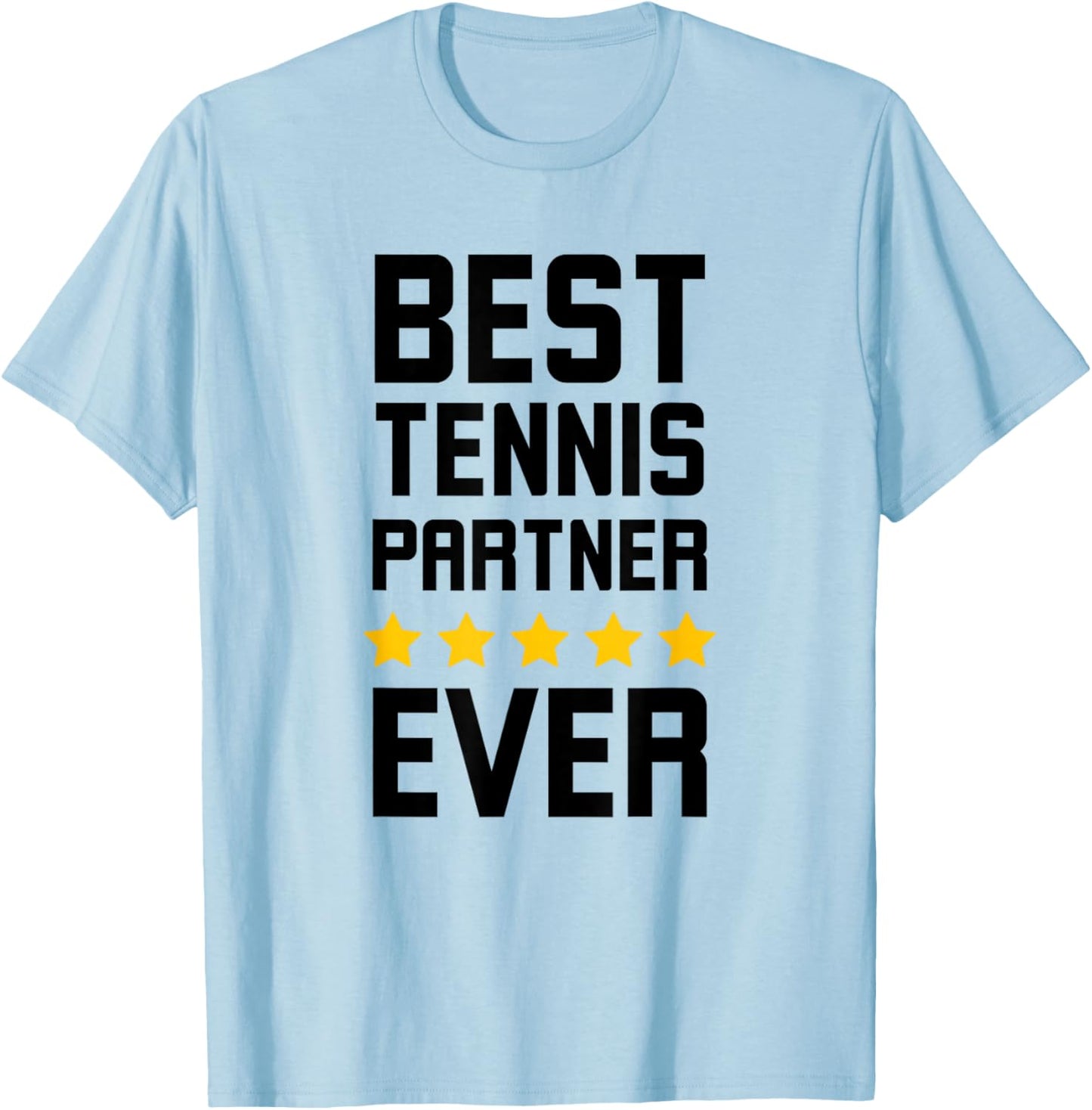 Best Tennis partner ever Tennis friend appreciation T-Shirt - T-Shirt | Light Blue