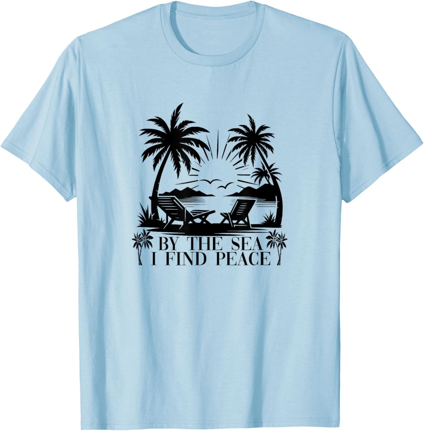 Beach Trip Sea Summer Vacation By The Sea I Find Peace T-Shirt - T-Shirt | Light Blue