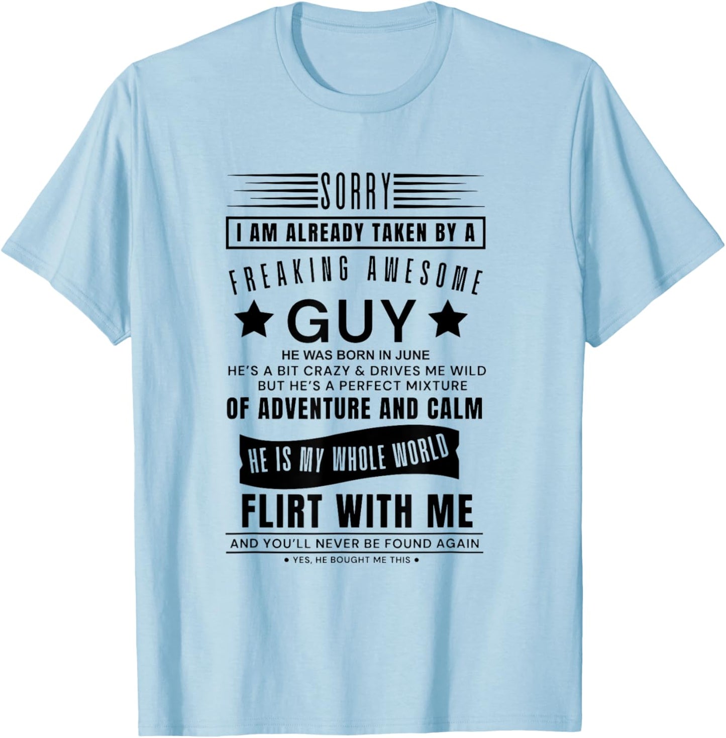 Sorry I Am Already Taken By A Freaking Awesome Guy Born June T-Shirt - T-Shirt | Light Blue