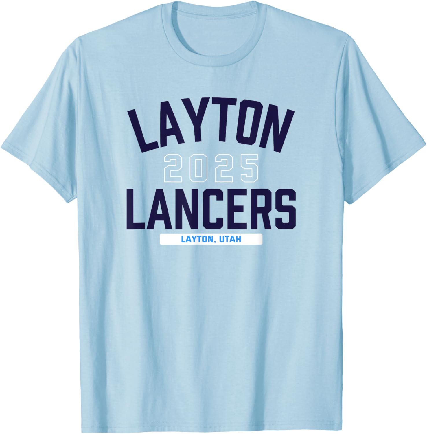 Layton Lancers Layton, Utah 2025 T-Shirt - T-Shirt | Light Blue