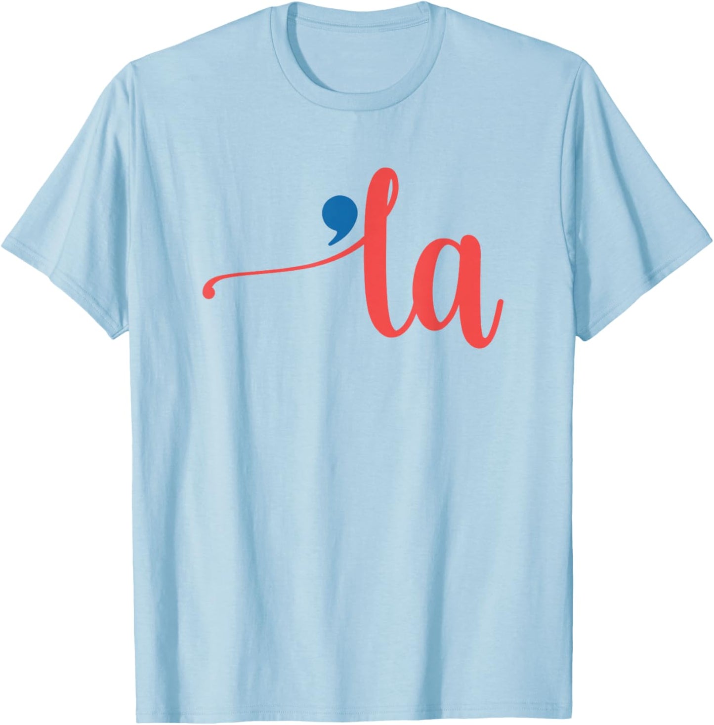 La - Cursive Script with Comma - Kamala Nickname Commala T-Shirt - T-Shirt | Light Blue