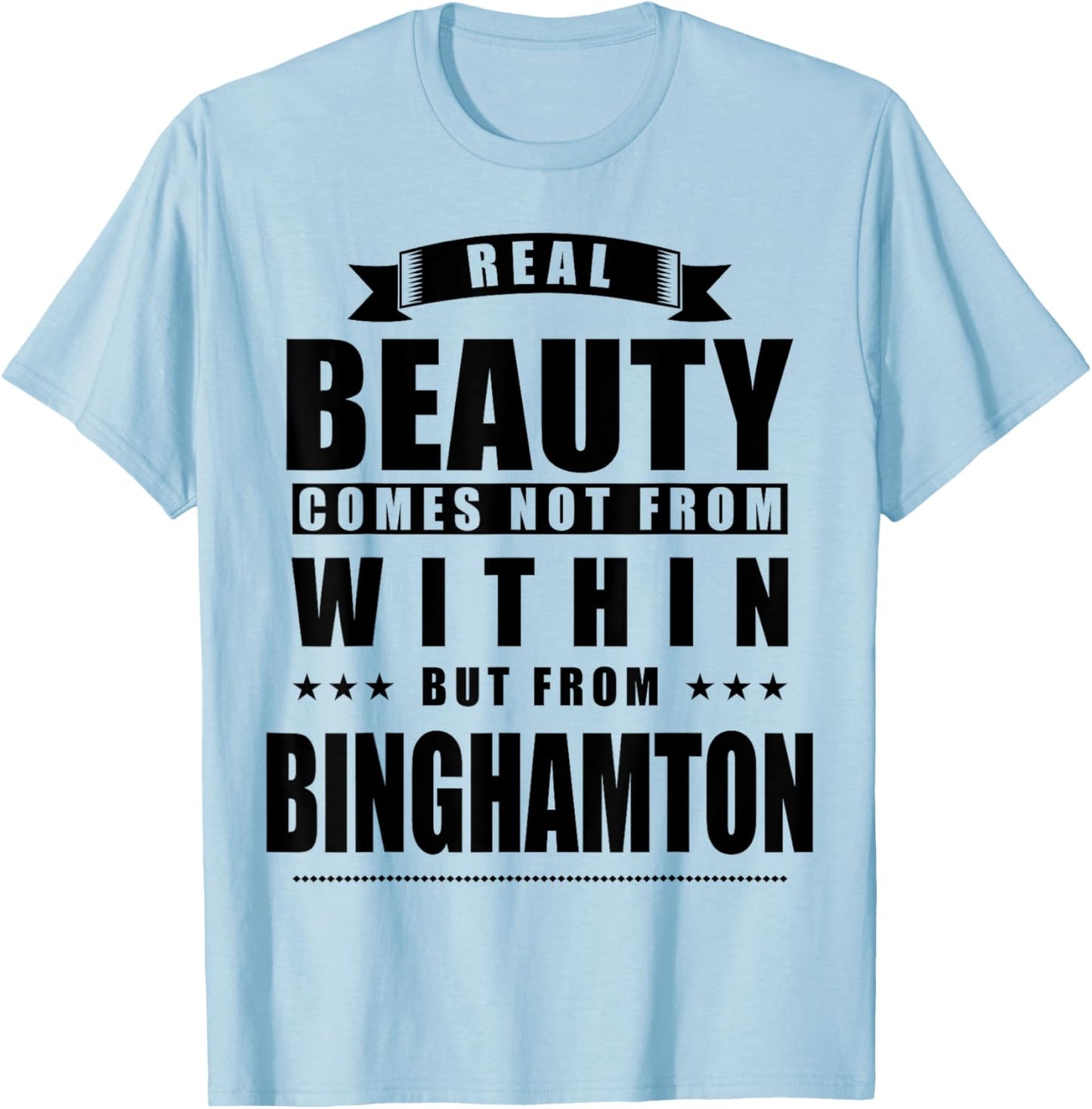 Binghamton - Funny Personalized City Gift T-Shirt - T-Shirt | Light Blue