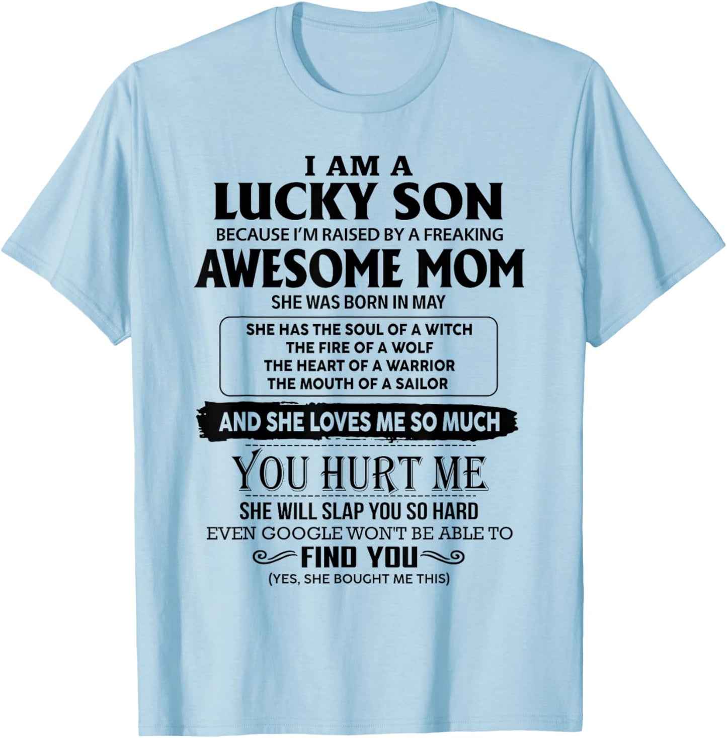 I'm A Lucky Son Of Awesome Mom She Was Born In May T-Shirt - T-Shirt | Light Blue