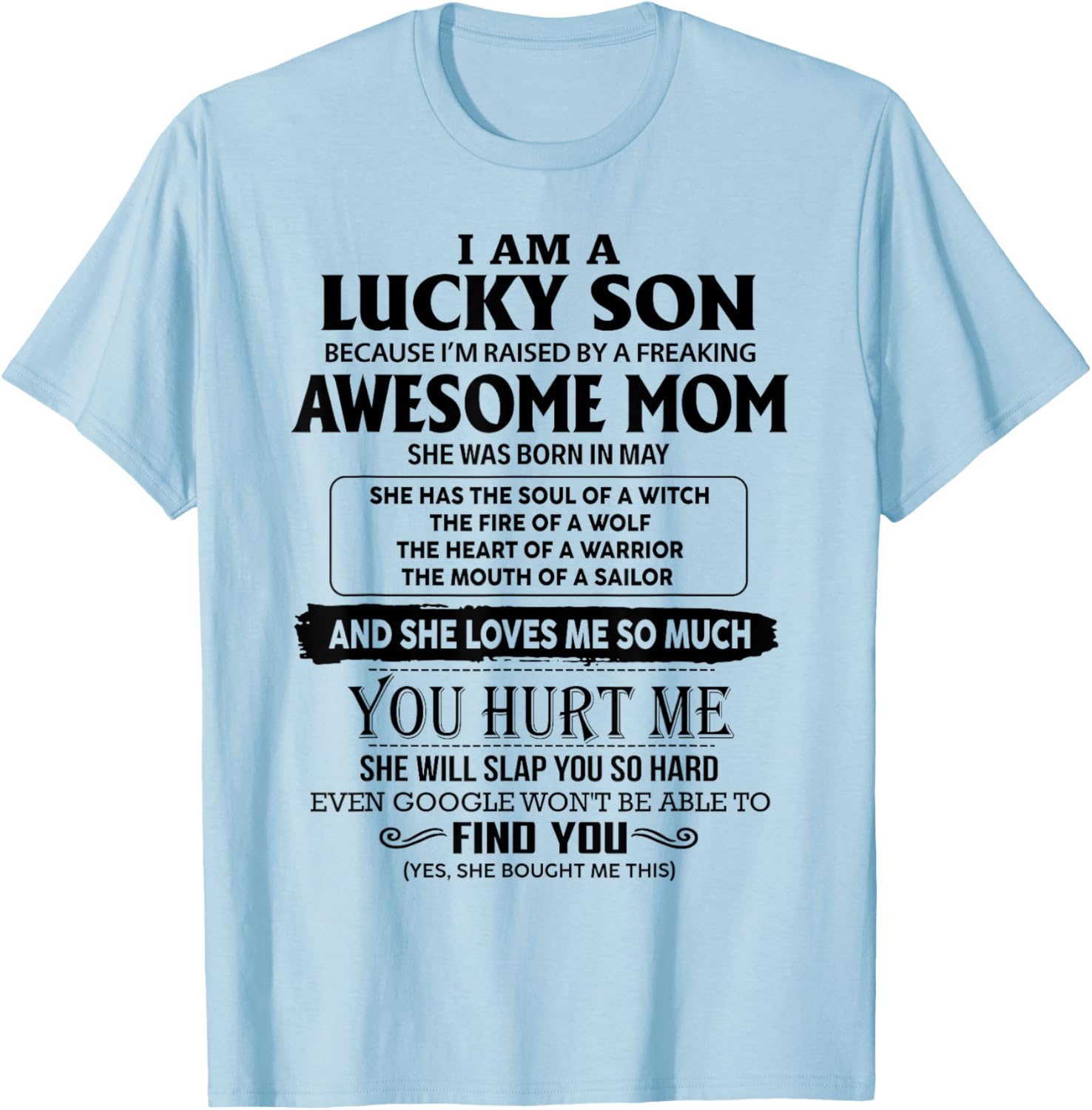 I'm A Lucky Son Of Awesome Mom She Was Born In May T-Shirt - T-Shirt | Light Blue