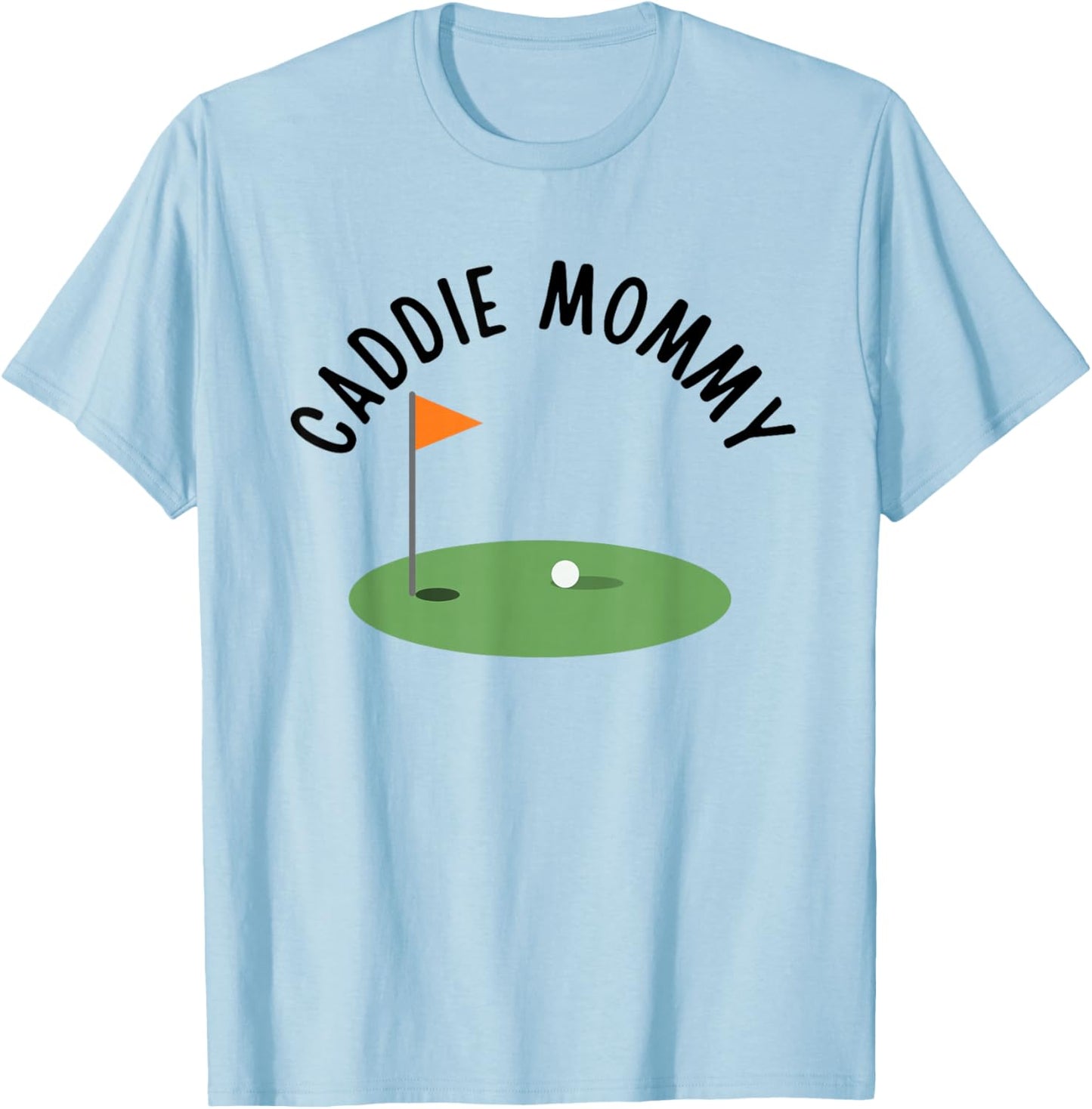 Caddie Mommy Cute Matching Birthday Golf Party T-Shirt - T-Shirt | Light Blue