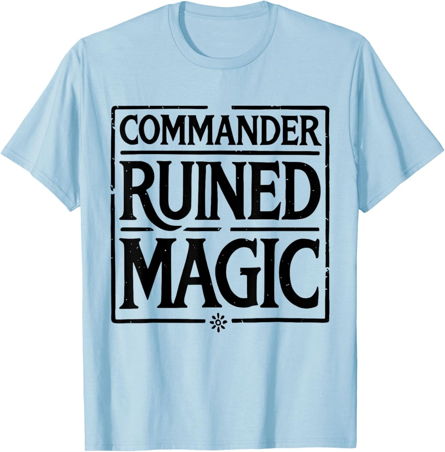 Commander Ruined Magic T-Shirt - T-Shirt | Light Blue
