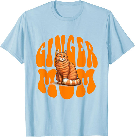 Ginger Cat Mama Ginger Mom Ginger Lover Ginger Girl T-Shirt - T-Shirt | Light Blue