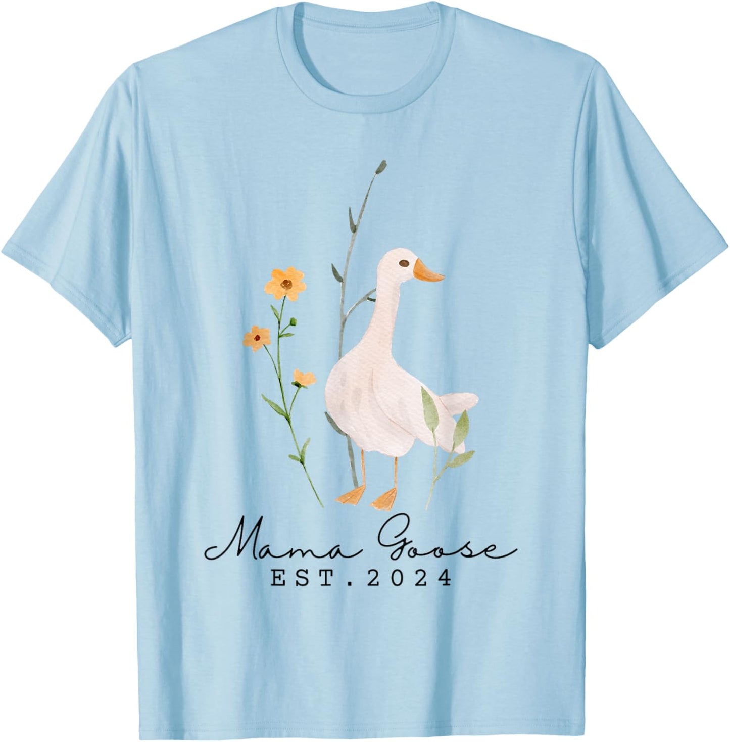 Mama Goose est 2024 Funny Silly Goose Mom est. 2024 T-Shirt - T-Shirt | Light Blue