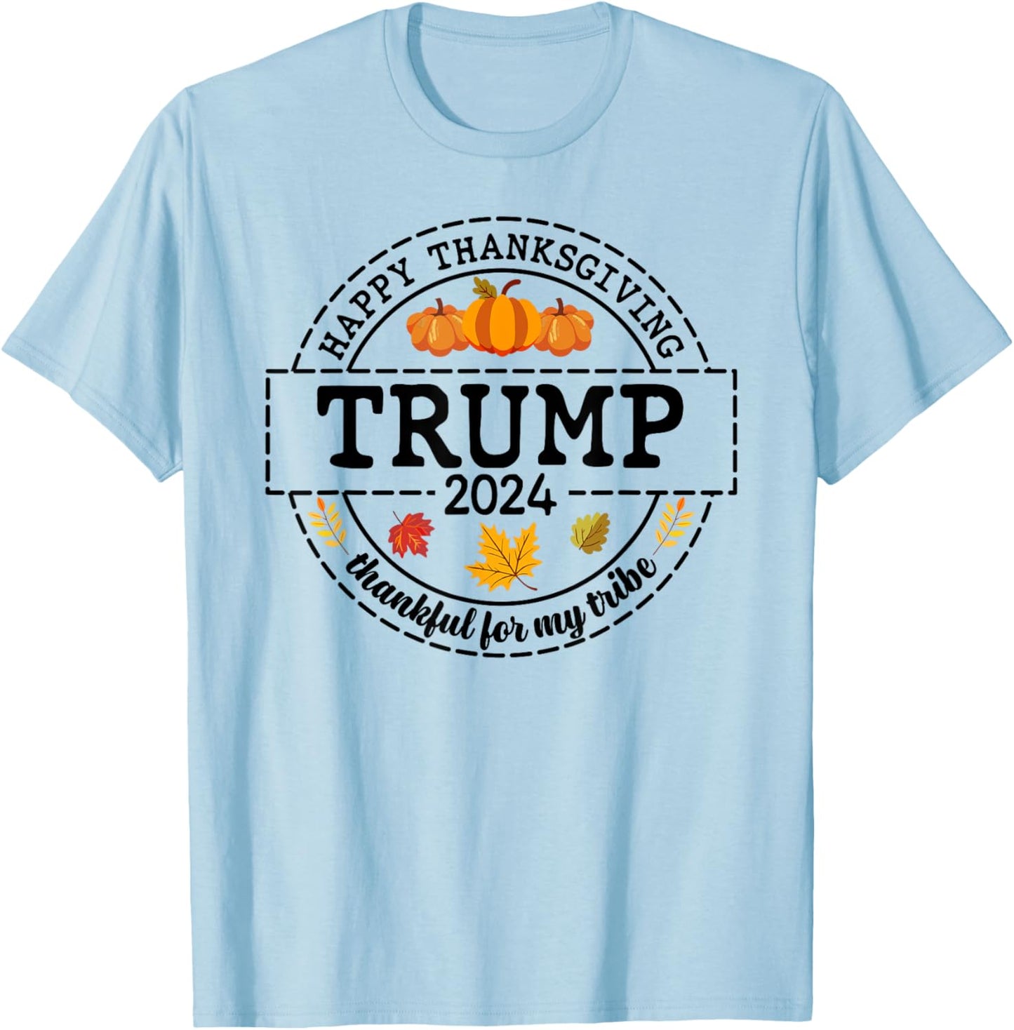 Happy Thanksgiving Trump 2024 Meme Trump Turkey Trumpkin Pie T-Shirt - T-Shirt | Light Blue