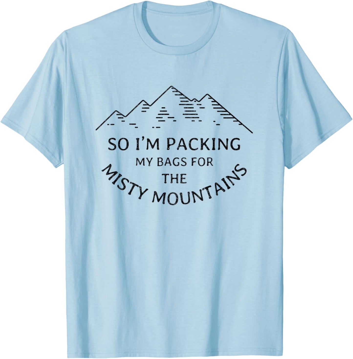 Packing my bags for the misty mountains T-Shirt - T-Shirt | Light Blue