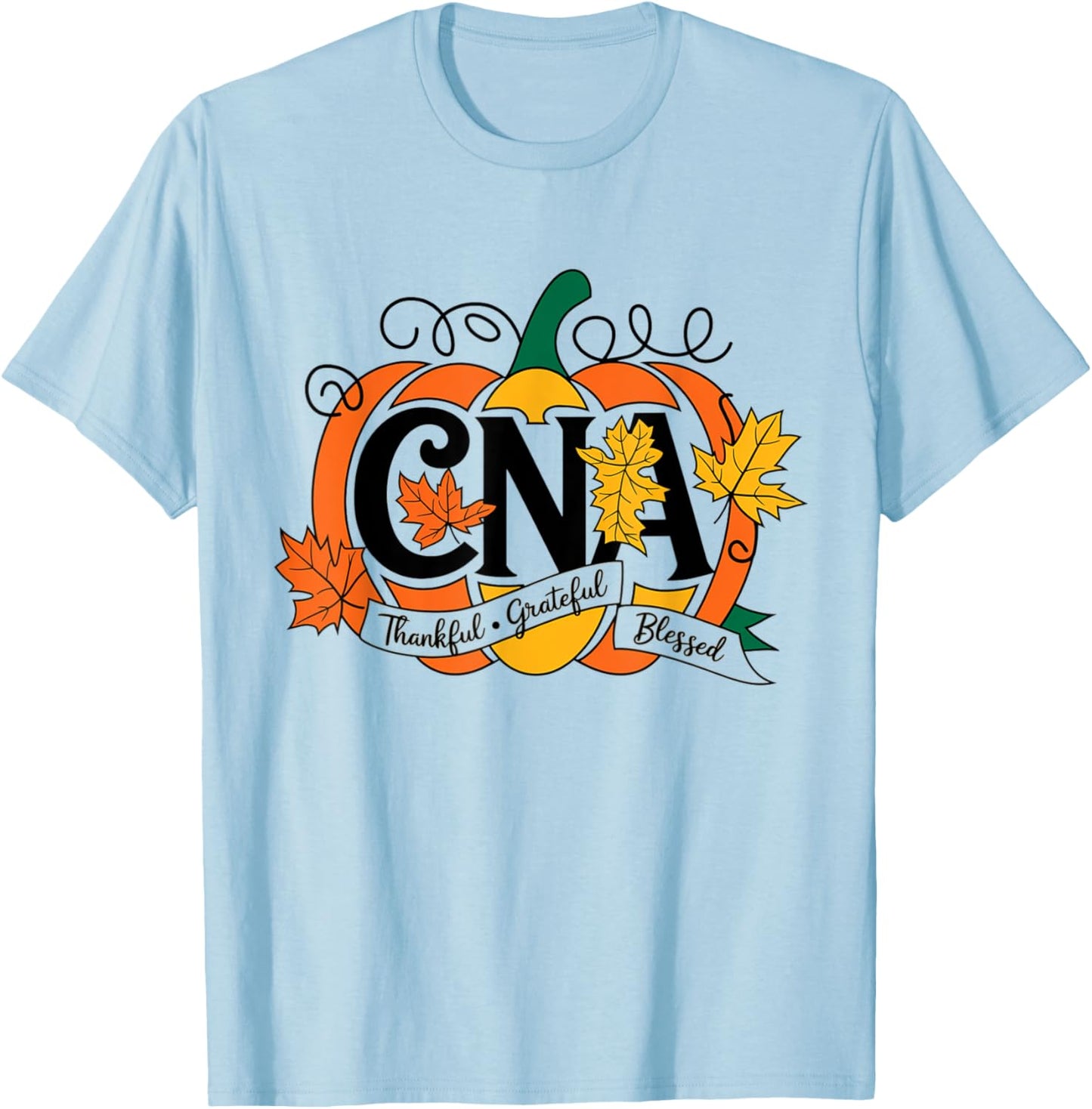 Autumn Fall Cna thanksgiving Grateful Blessed Pumpkin T-Shirt - T-Shirt | Light Blue