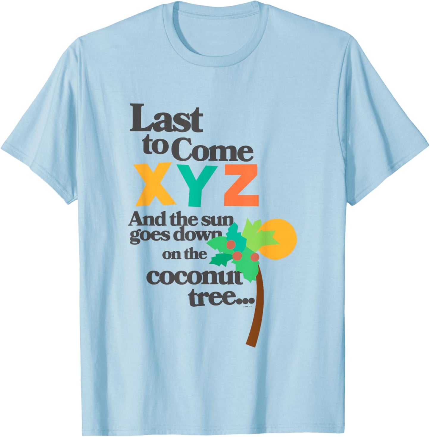 Chicka Chicka Boom Boom Last To Come X Y Z Cute Chest Logo T-Shirt - T-Shirt | Light Blue