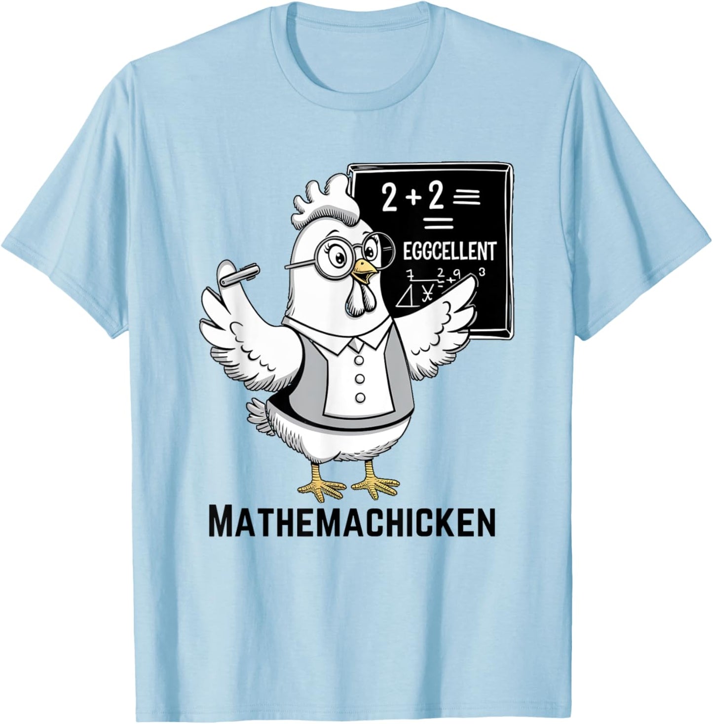 Mathemachicken Funny Chicken Math Teacher T-Shirt - T-Shirt | Light Blue