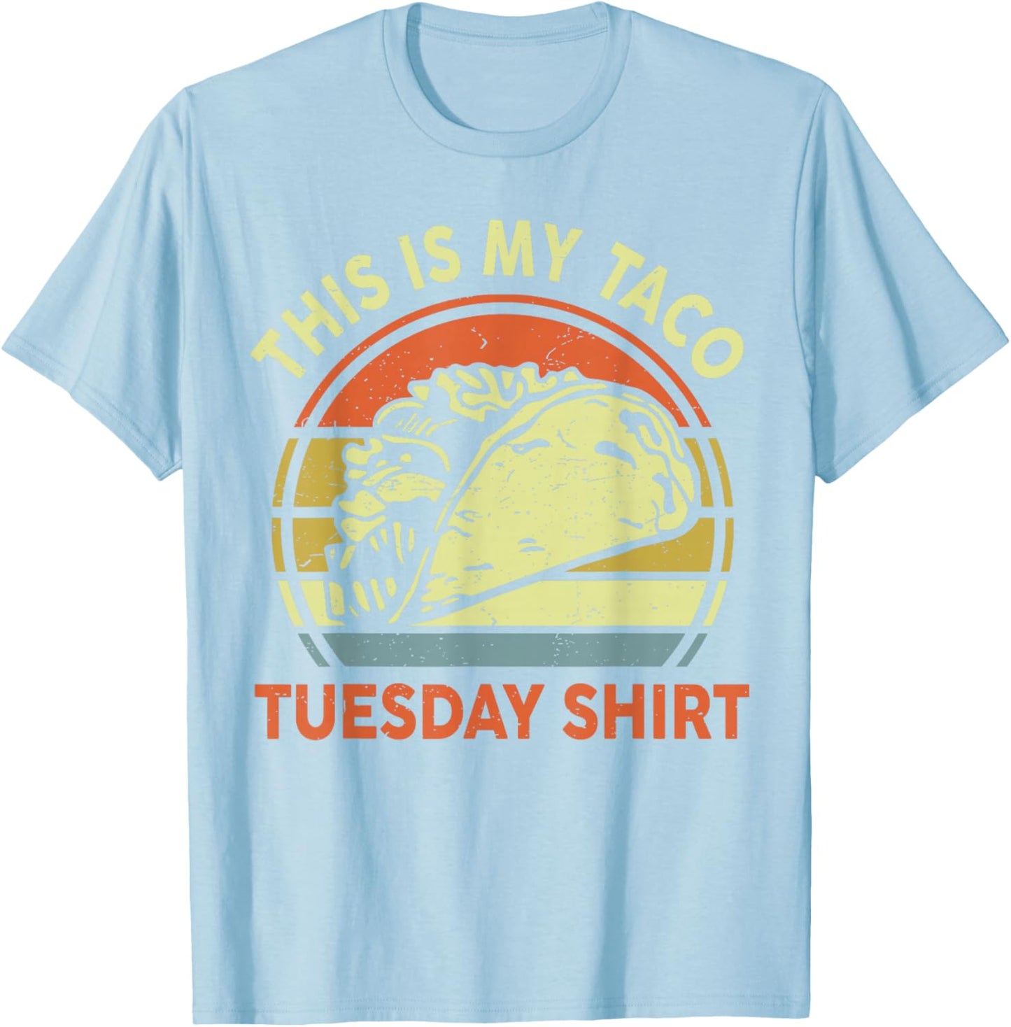 This Is My Taco Tuesday Shirt Funny Mexican Food Men Women T-Shirt - T-Shirt | Light Blue