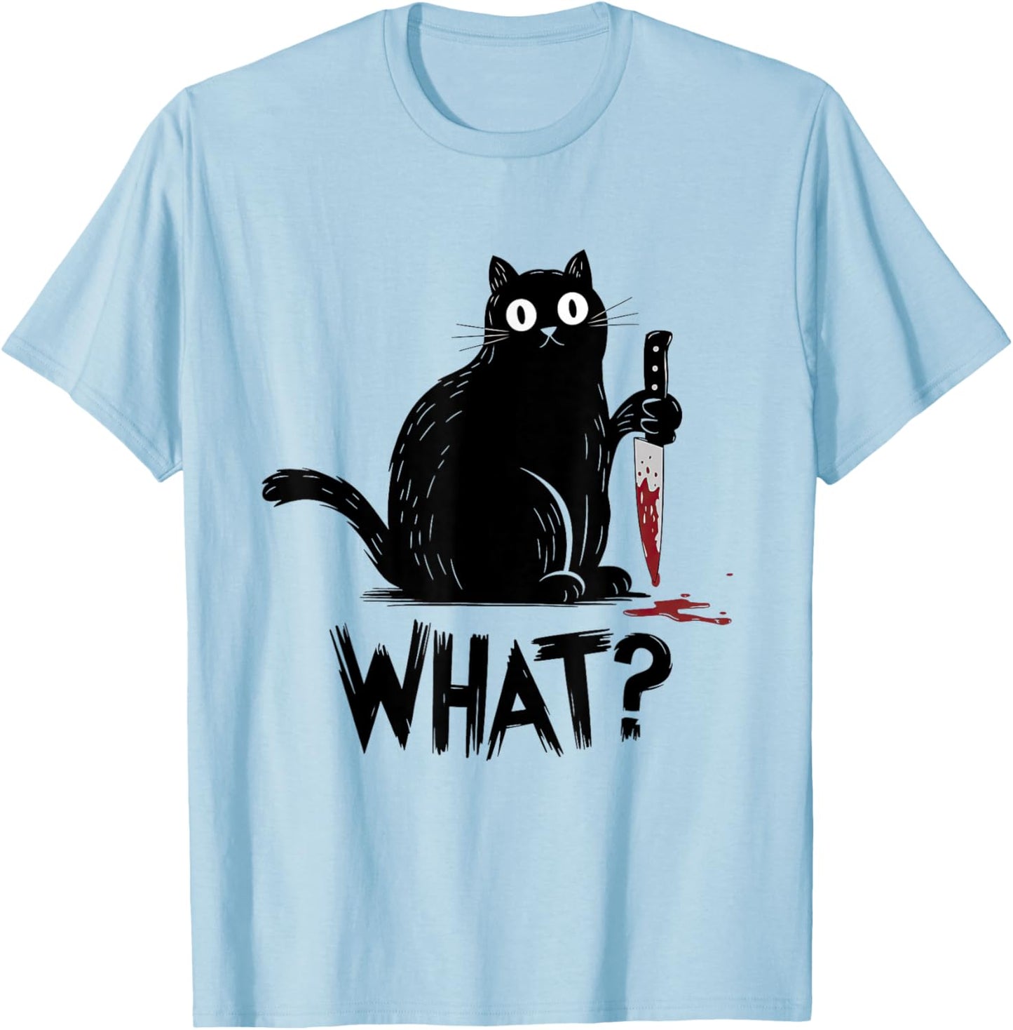 Black Cat What? Black Cat Murderous Cat With Knife Black Cat T-Shirt - T-Shirt | Light Blue