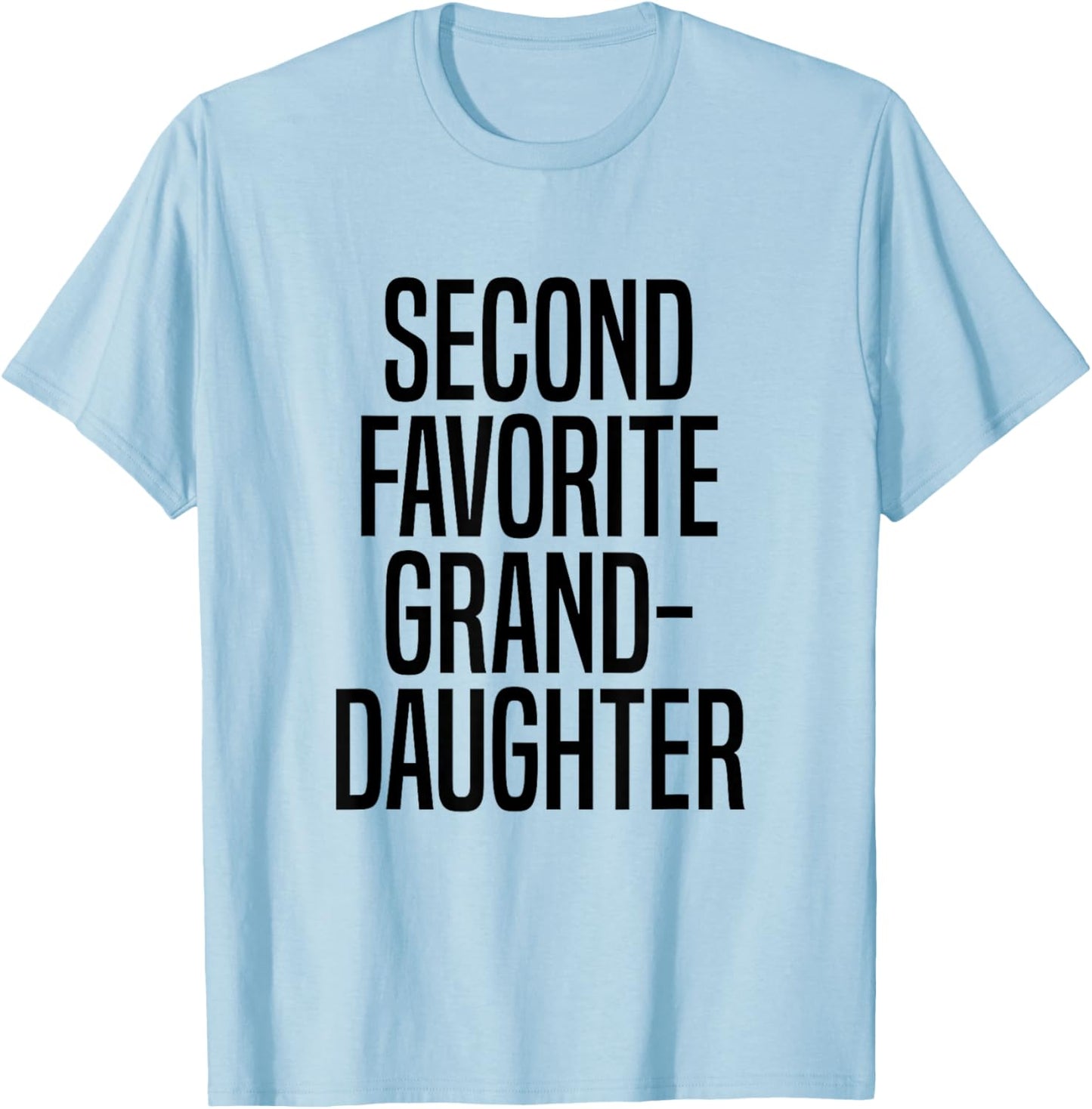 Second Favorite Granddaughter T-Shirt - T-Shirt | Light Blue
