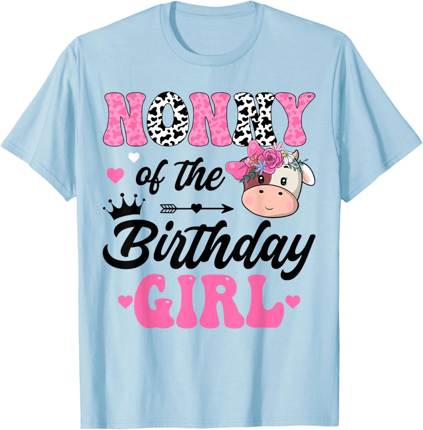 Nonny Of The Birthday Girl Cute Cow 1St Birthday Party T-Shirt - T-Shirt | Light Blue