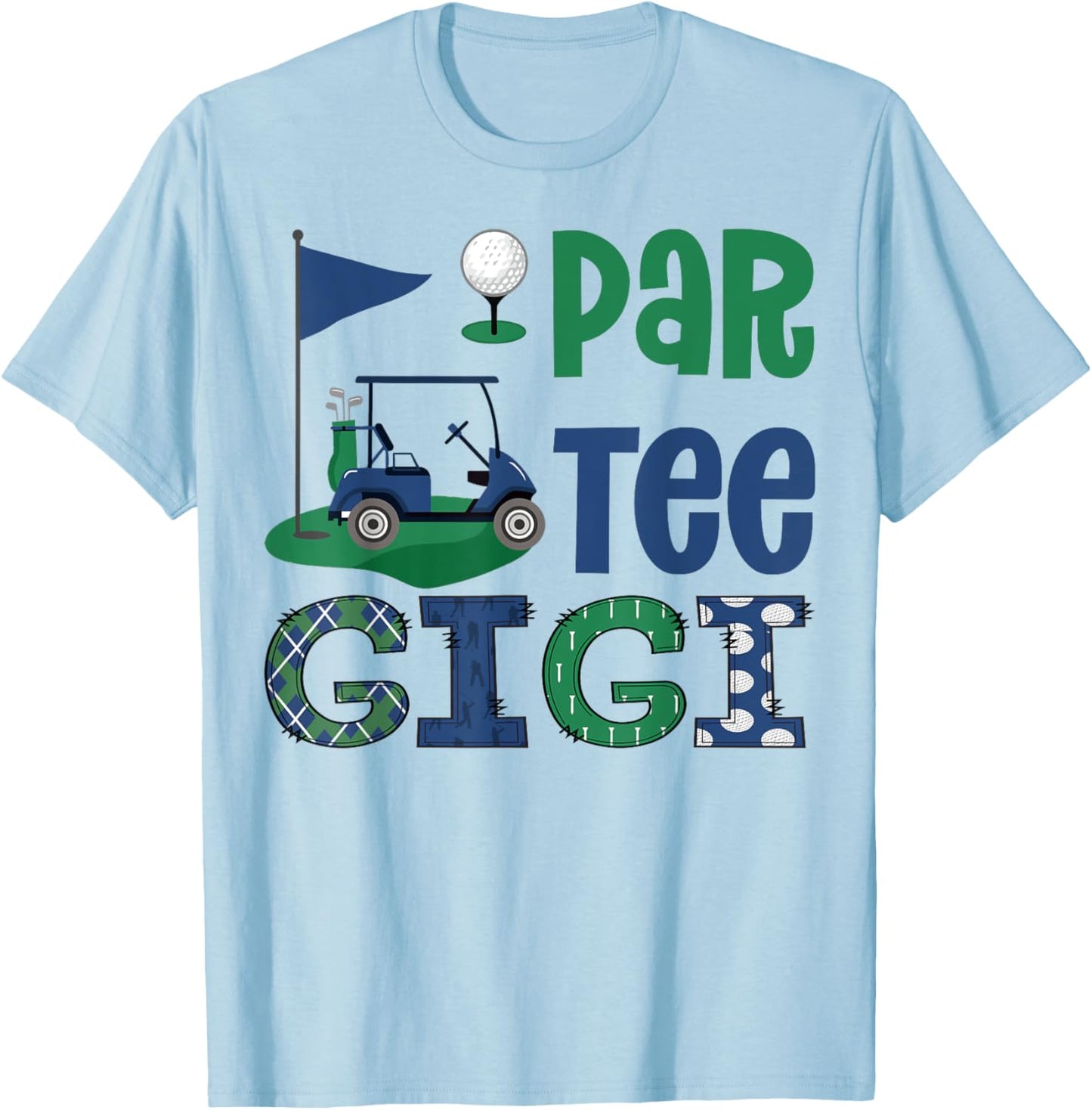 Par- Gigi Golf Lover Birthday Party Family Matching T-Shirt - T-Shirt | Light Blue