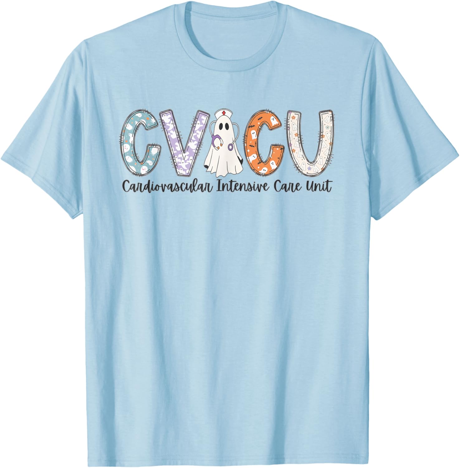 Women CVICU Nurse Halloween Ghost Cardio Intensive Care Unit T-Shirt - T-Shirt | Light Blue
