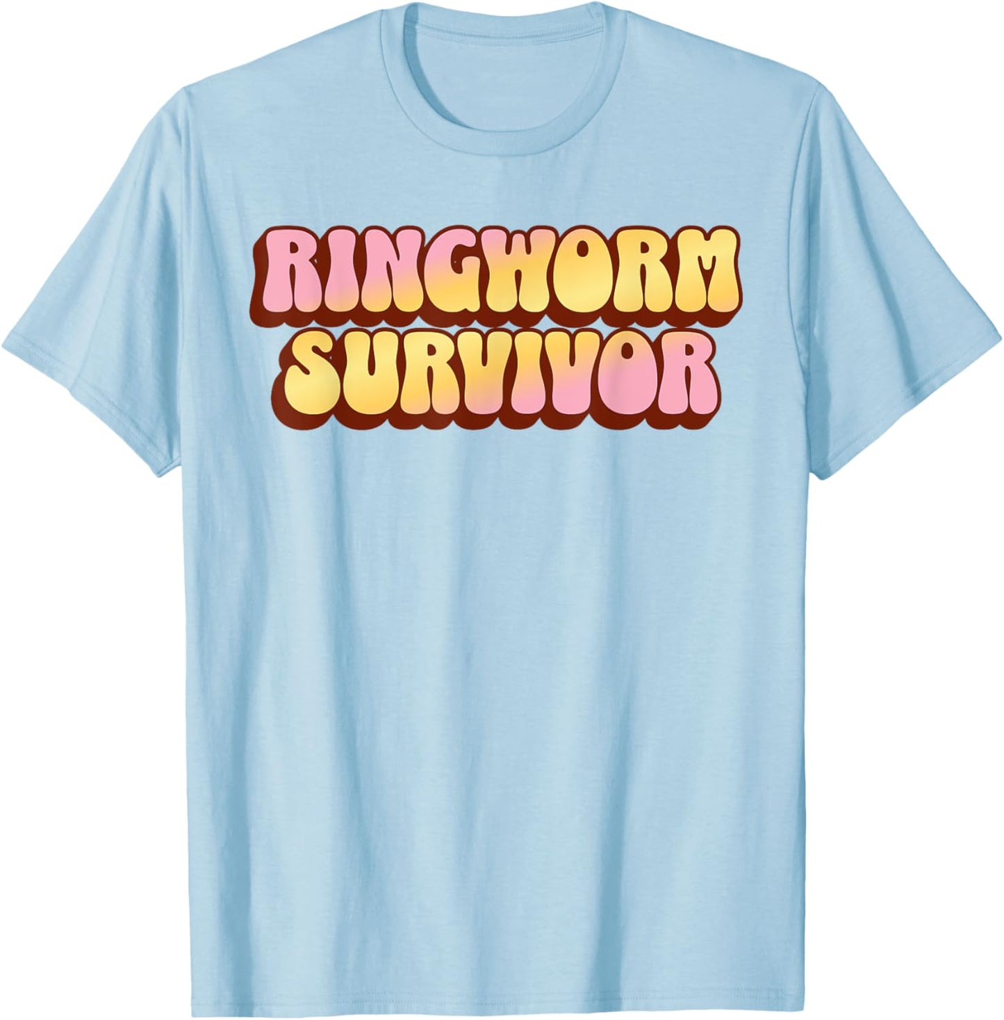 Ringworm Survivor Funny Sarcastic Medical Dermatologist Skin T-Shirt - T-Shirt | Light Blue