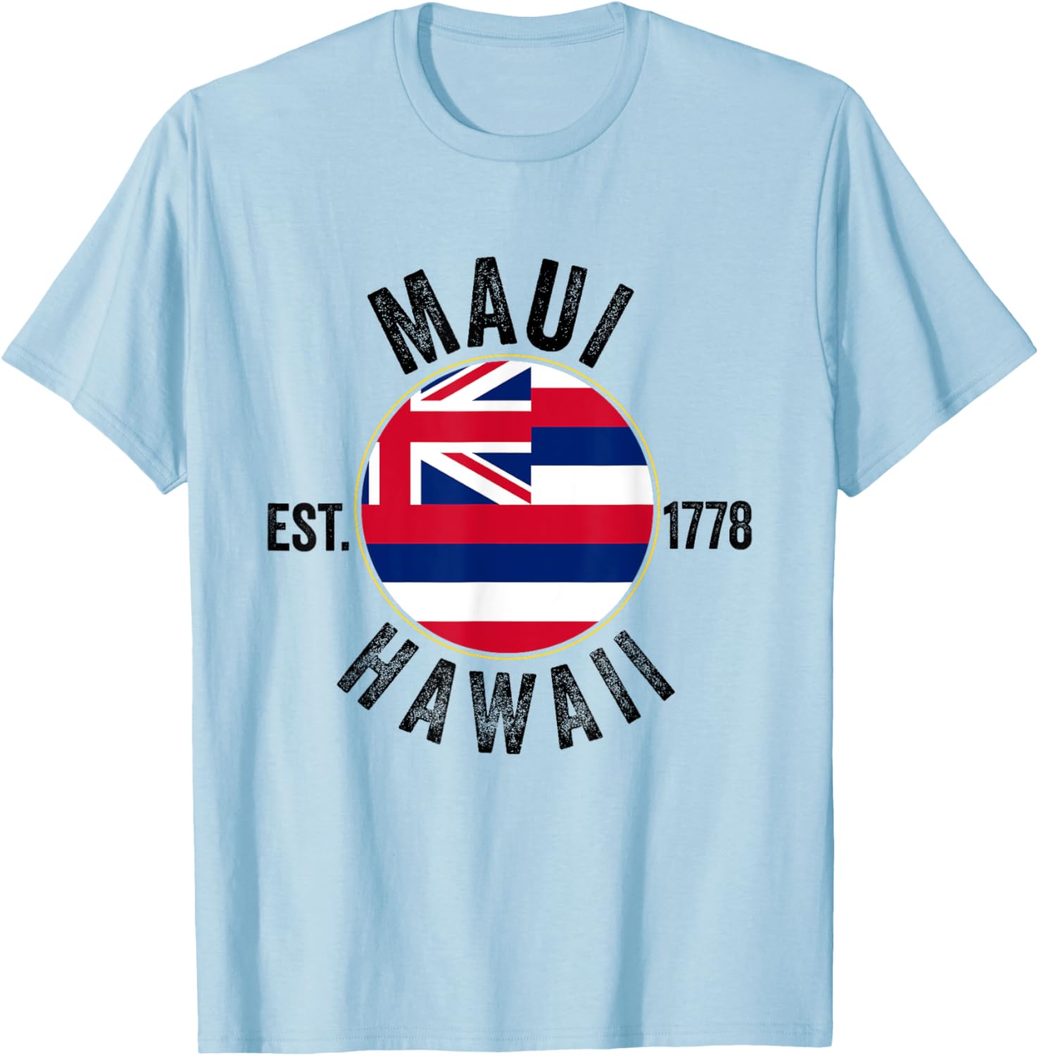Maui Souvenir Hawaii Hawaiian Reminder Vacation Men Women T-Shirt - T-Shirt | Light Blue