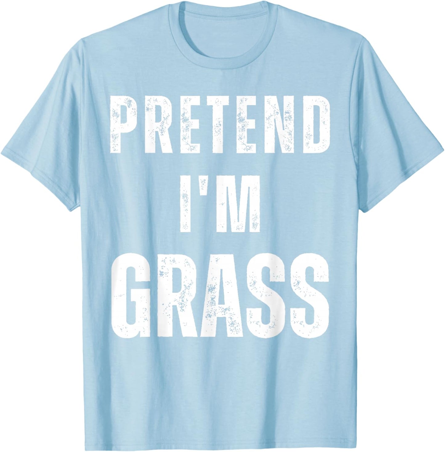 Pretend I'm Grass Matching Costume Funny Halloween T-Shirt - T-Shirt | Light Blue
