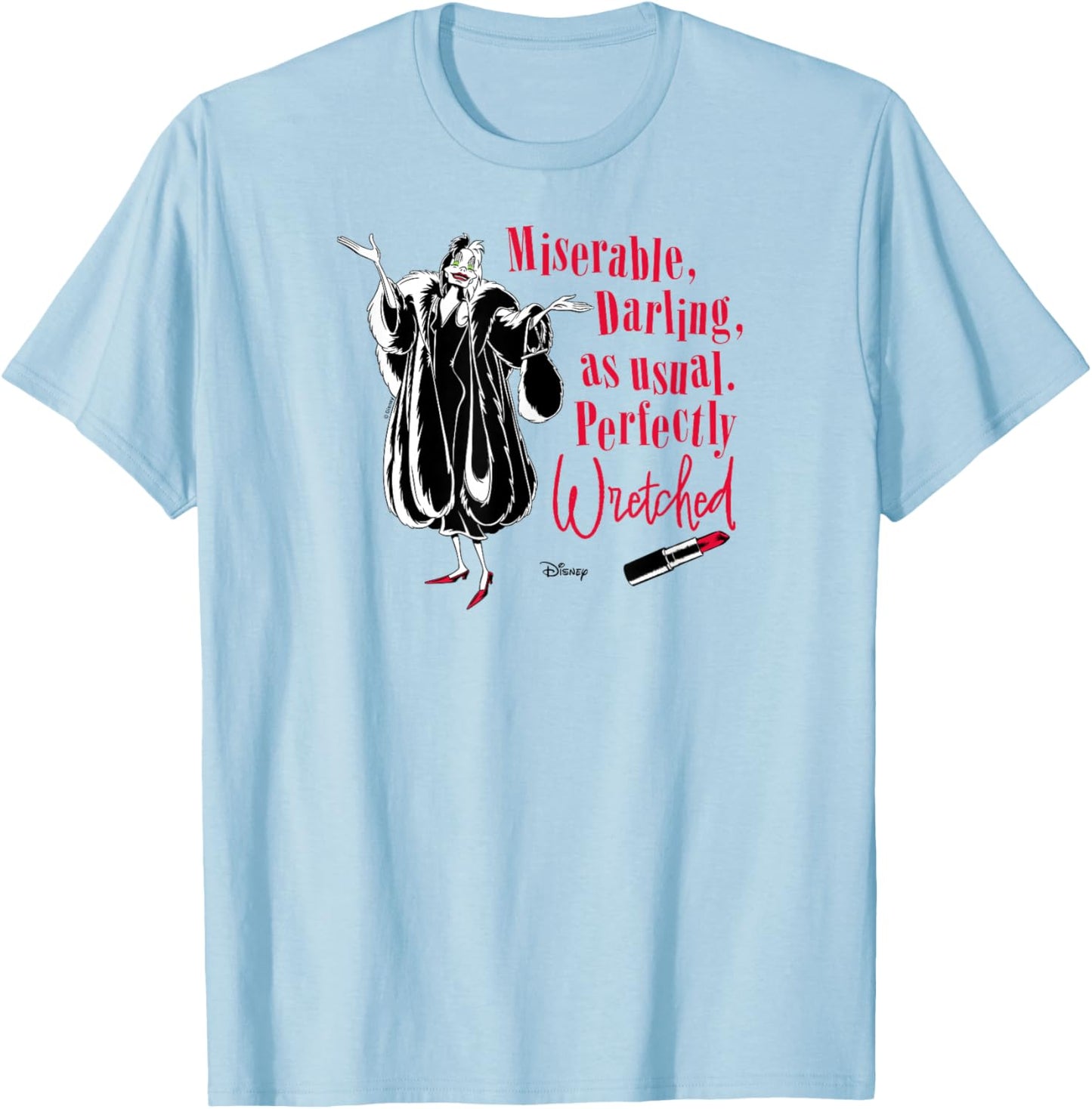101 Dalmatians - Cruella de Vil Miserable Perfectly Wretched T-Shirt - T-Shirt | Light Blue