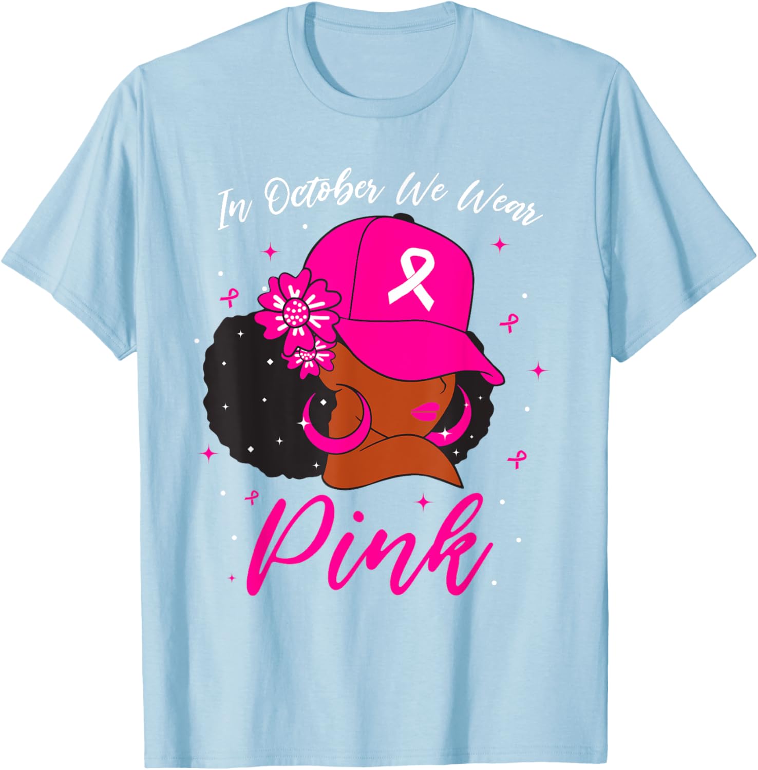 In October We Wear Pink Breast Cancer Awareness Black Women T-Shirt - T-Shirt | Light Blue