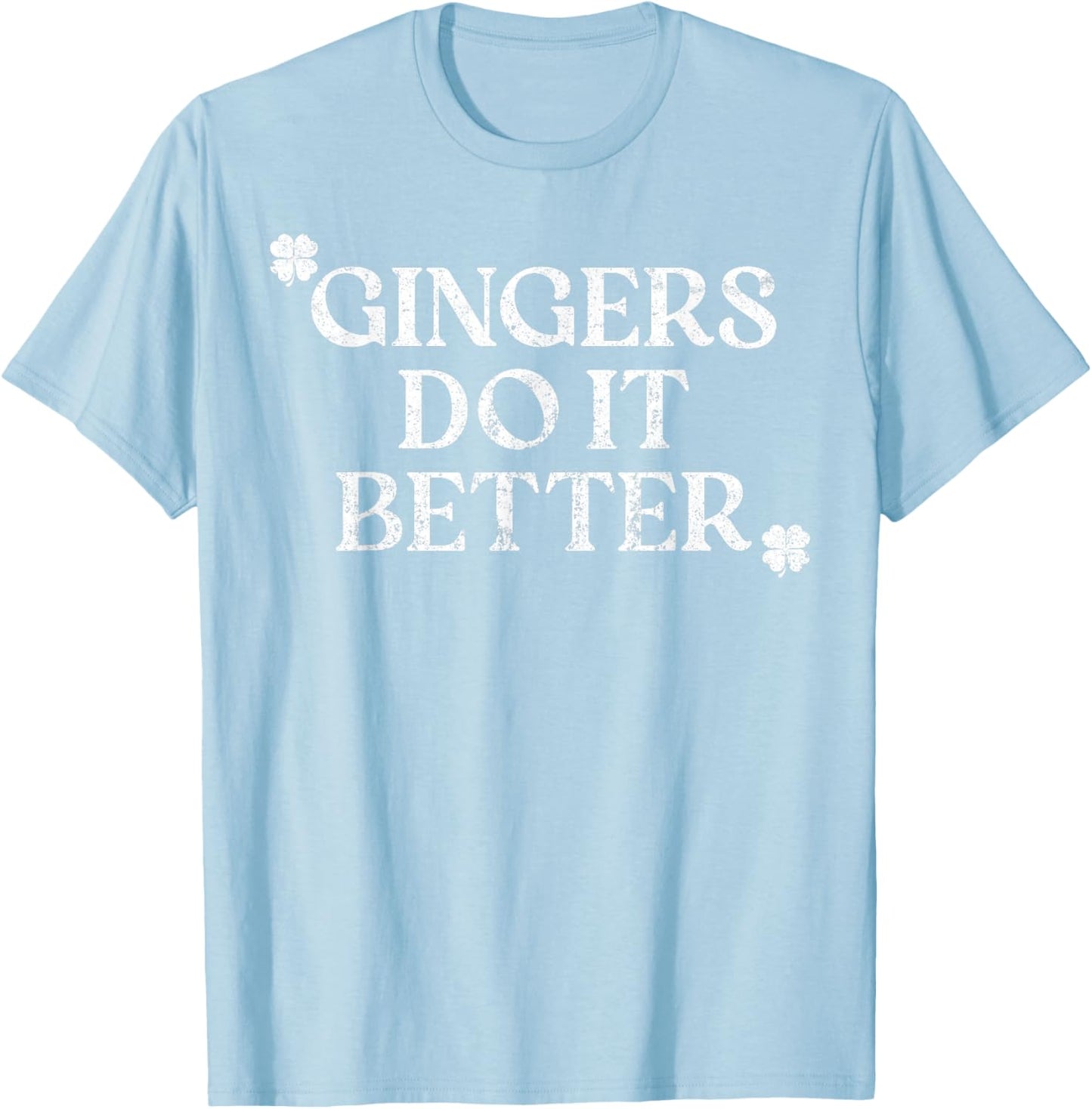 Gingers Do It Better St Patrick's Day Dibs on The Gingers T-Shirt - T-Shirt | Light Blue