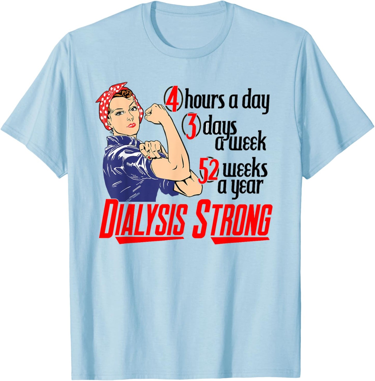 Dialysis Strong a Vintage and Retro Women's Dialysis Patient T-Shirt - T-Shirt | Light Blue