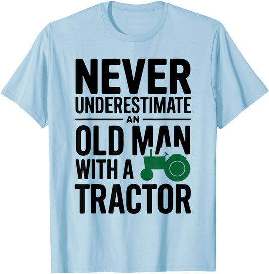 Never Understimate An Old Man With A Tractor Driver Farmer T-Shirt - T-Shirt | Light Blue