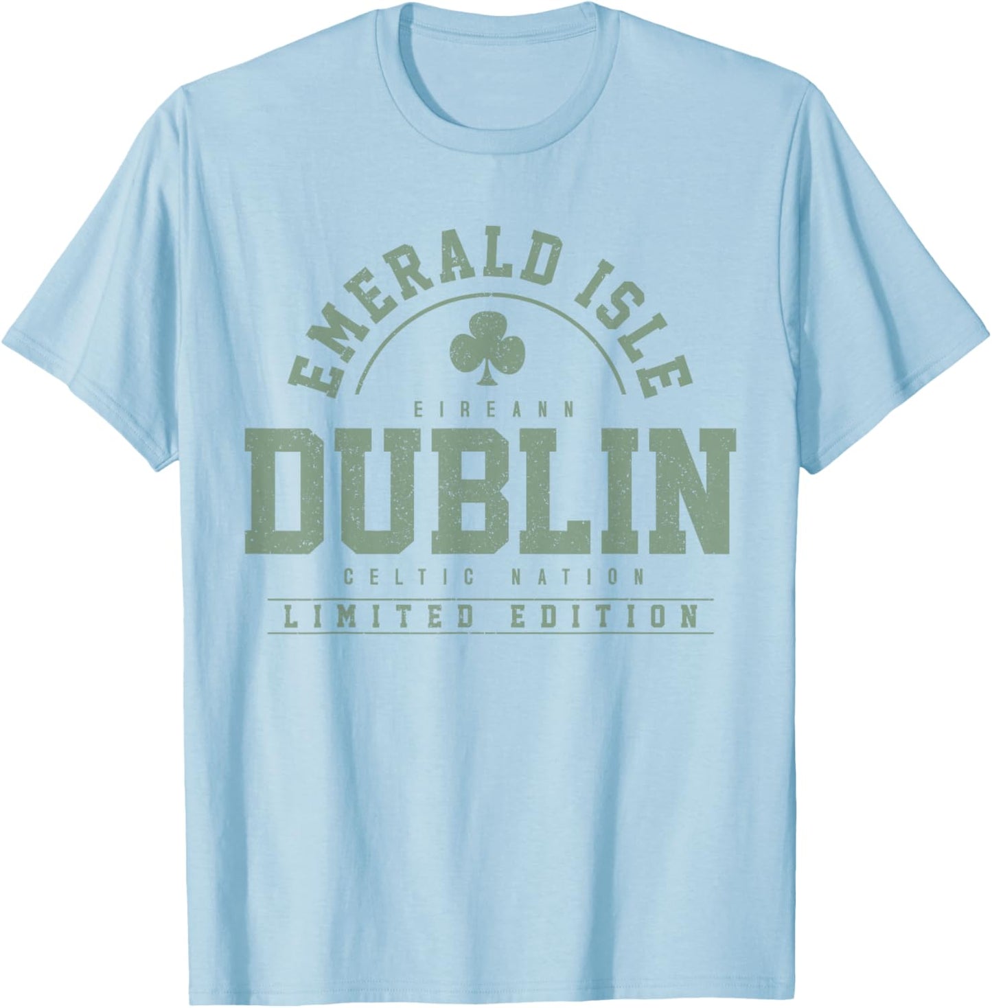 Dublin Ireland Shamrock Irish St. Patricks Day Dark Green T-Shirt - T-Shirt | Light Blue