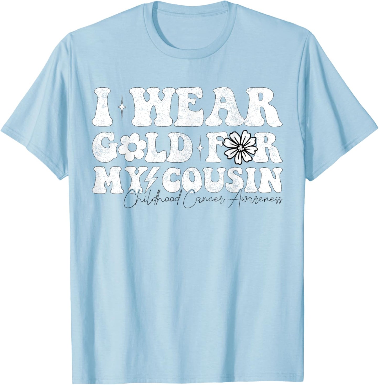 Groovy I Wear Gold For My cousin Cancer Awareness Ribbon T-Shirt - T-Shirt | Light Blue