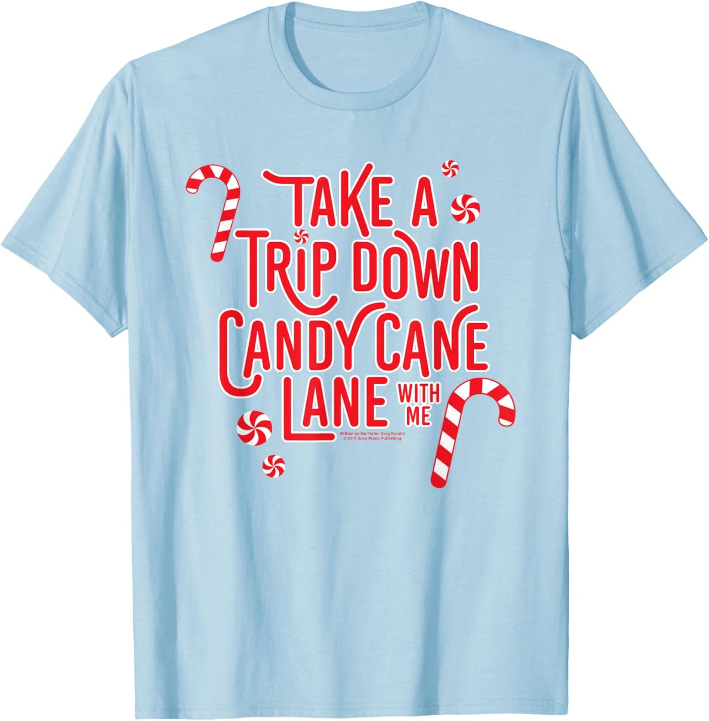 The Lyricist -Child Christmas - Candy Cane Lane Sia Lyrics - White - Small - Short Sleeve T-Shirt - T-Shirt | Light Blue