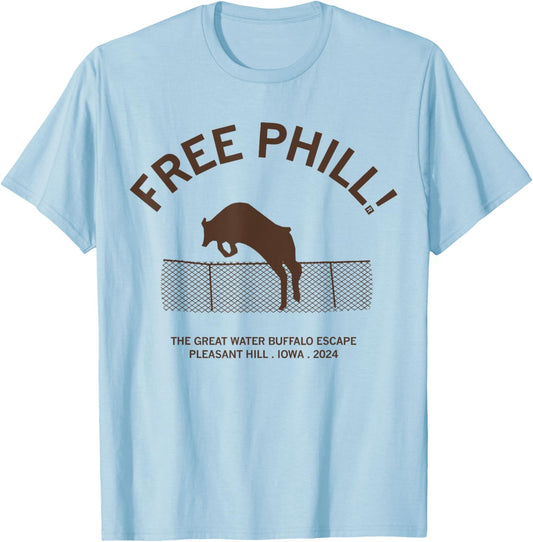 Free Phill The Great Water Buffalo Escape Pleasant Hill Iowa T-Shirt - T-Shirt | Light Blue
