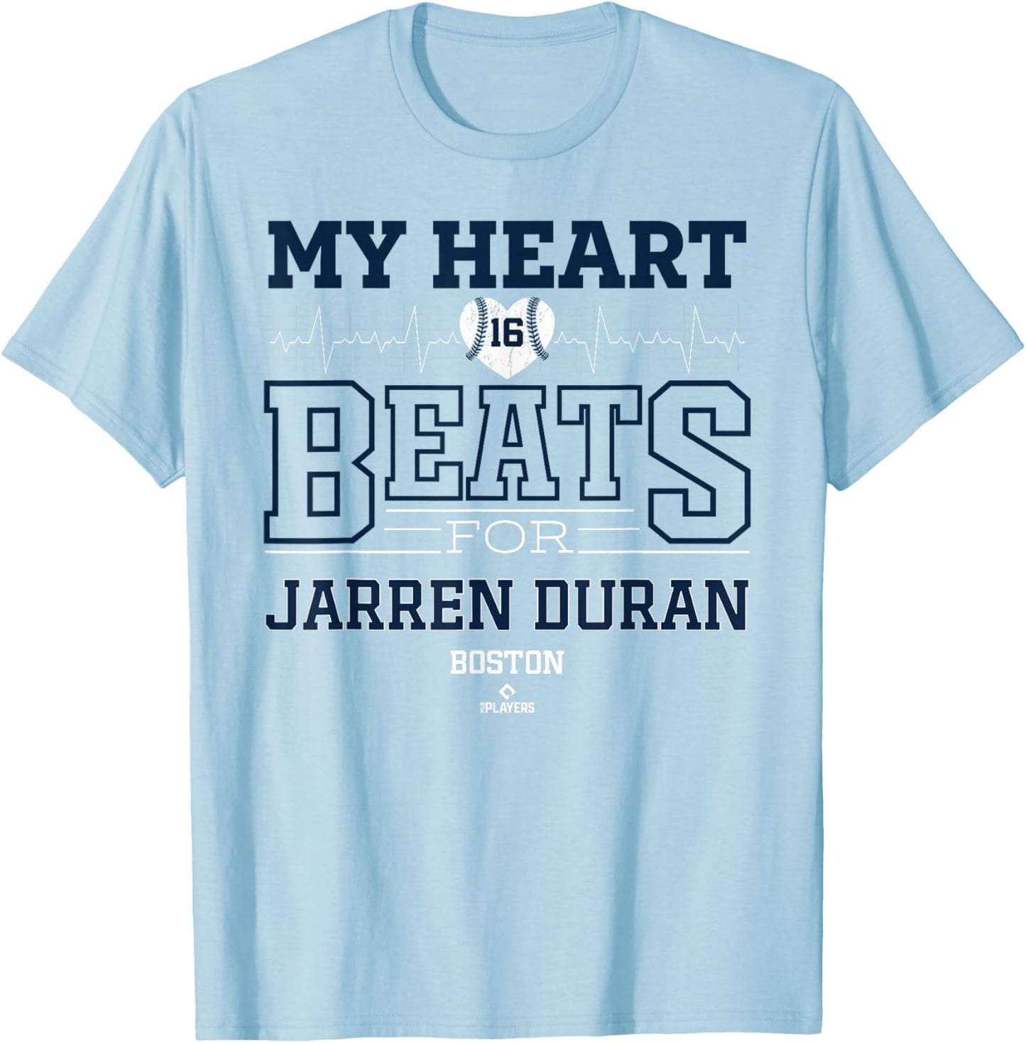 My Heart Beats for Jarren Duran Boston Baseball MLBPA T-Shirt - T-Shirt | Light Blue