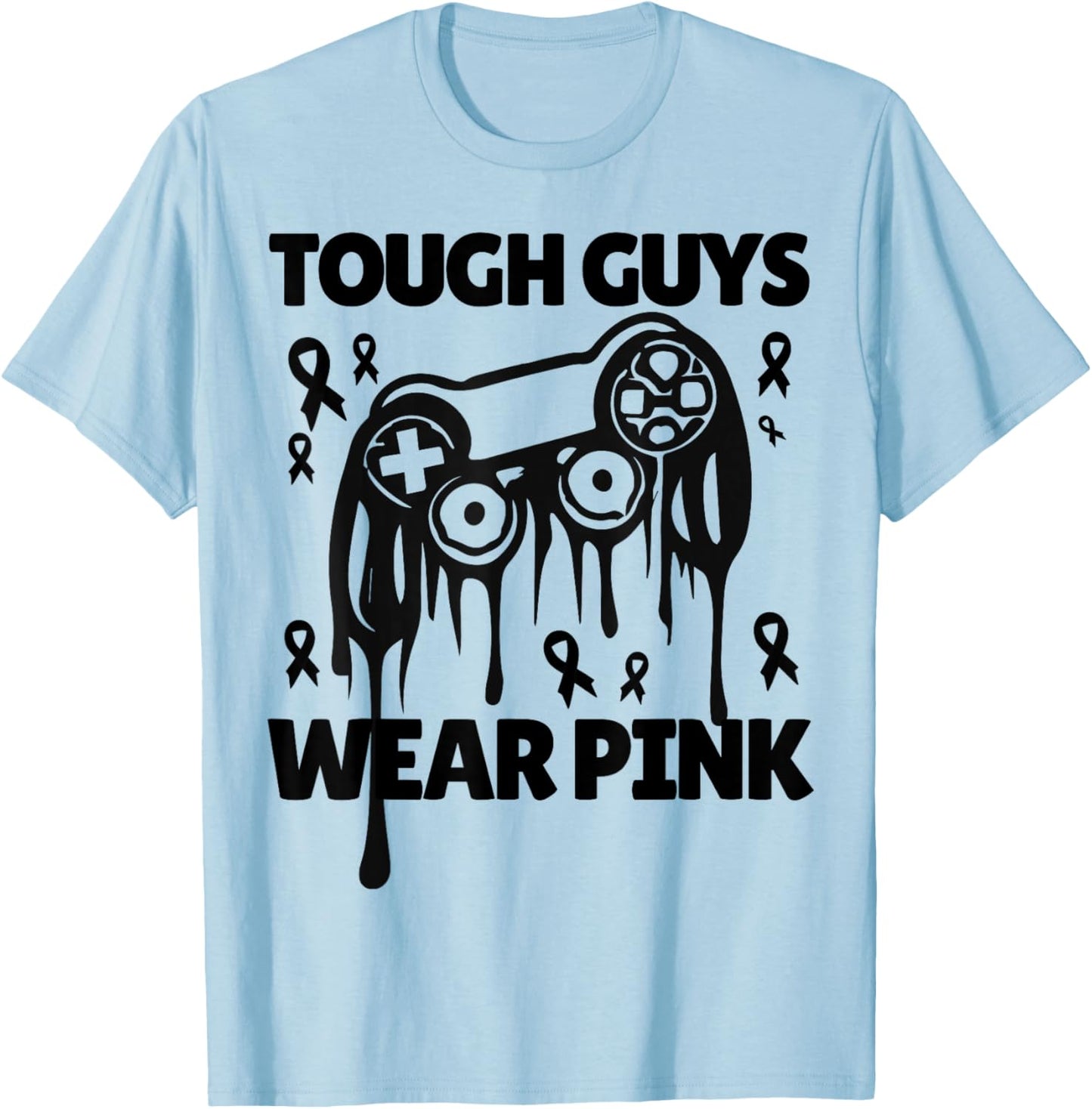 Tough Guys Wear Pink For Gamer Breast Cancer Awareness T-Shirt - T-Shirt | Light Blue