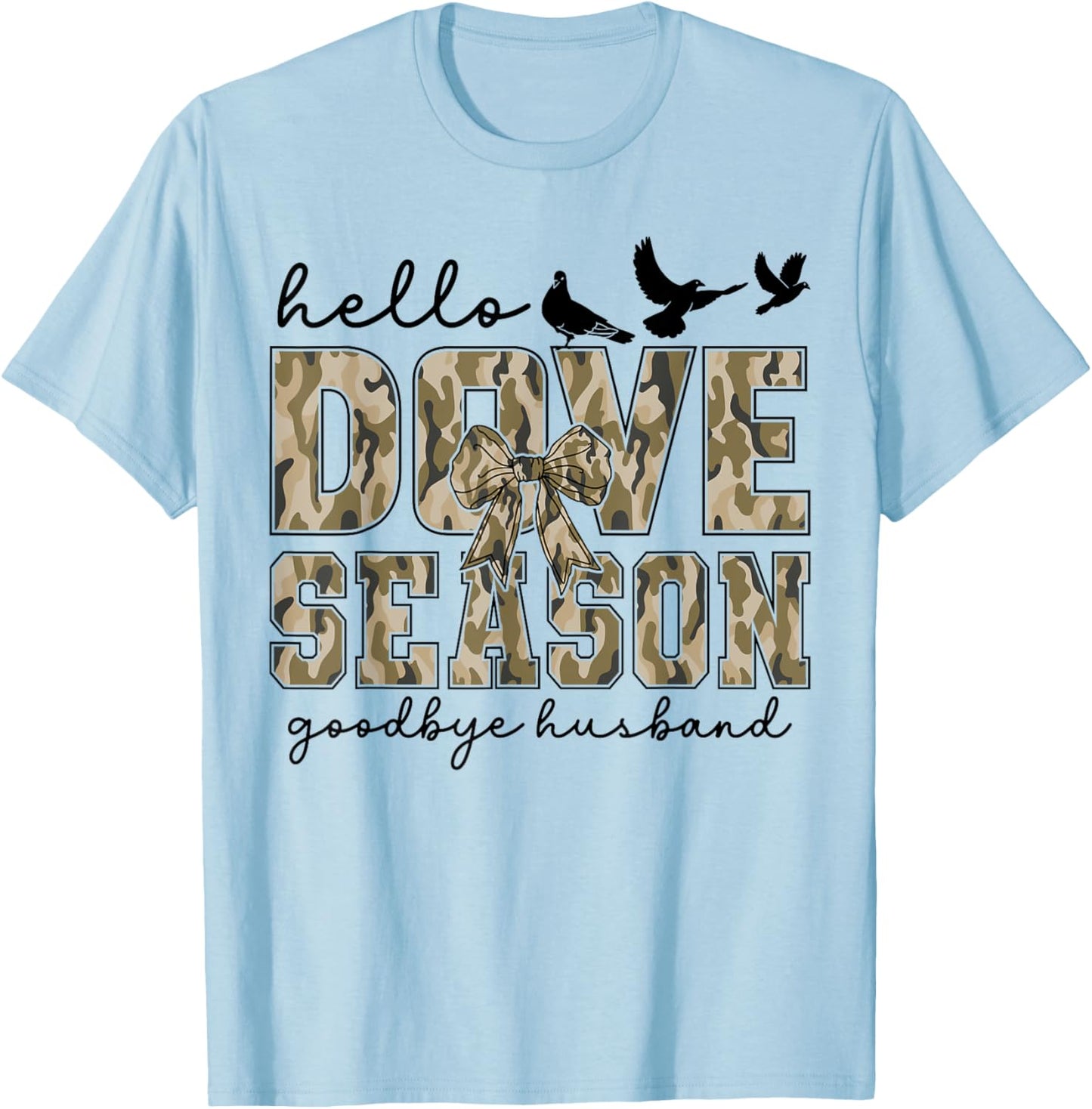 Retro Hello Dove Season Goodbye Husband Hunting Camo Flag T-Shirt - T-Shirt | Light Blue