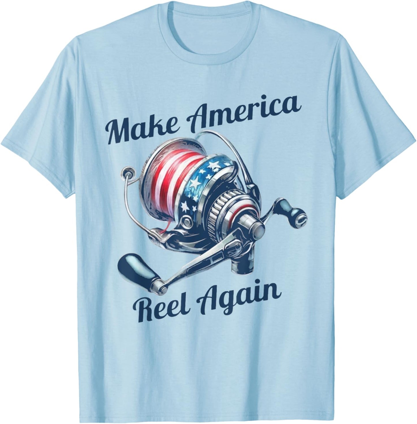 Make America Reel Again Funny Fishing T-Shirt - T-Shirt | Light Blue