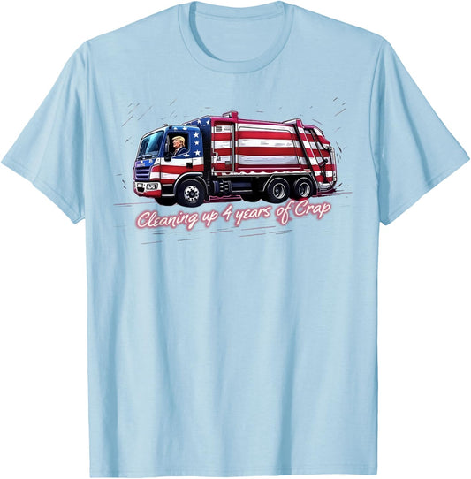 Cleaning Up 4 Years Of Crap Vote Trump 2024 Election Garbage T-Shirt - T-Shirt | Light Blue