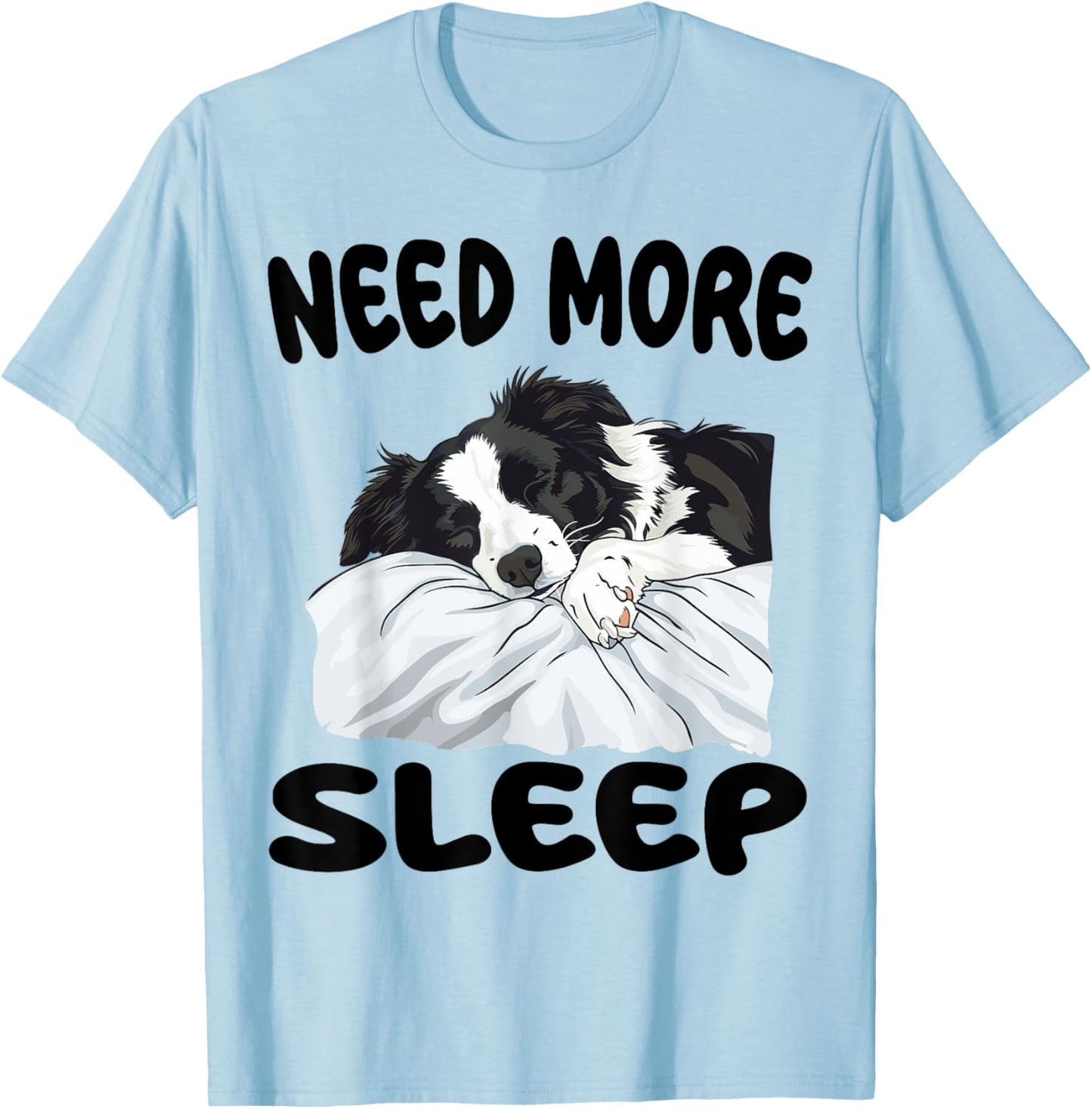 Cute Border Collie Need more Sleep Pajamas Nightgown T-Shirt - T-Shirt | Light Blue