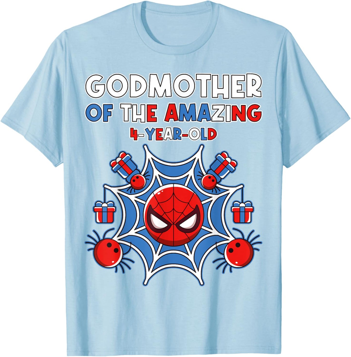Godmother of Amazing 4-Year-Old Spider Theme Party Outfit T-Shirt - T-Shirt | Light Blue