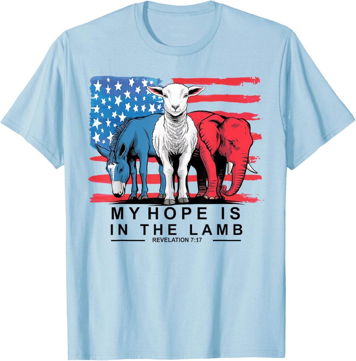 My Hope Is In The Lamb Christian Political Jesus 2024 T-Shirt - T-Shirt | Light Blue