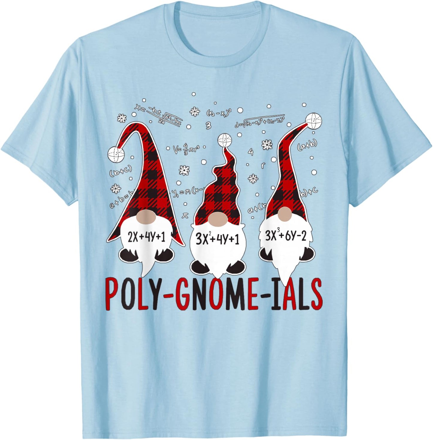 Fun Polynomial Calculus Algebra Poly-Gnome-ials Math Teacher T-Shirt - T-Shirt | Light Blue