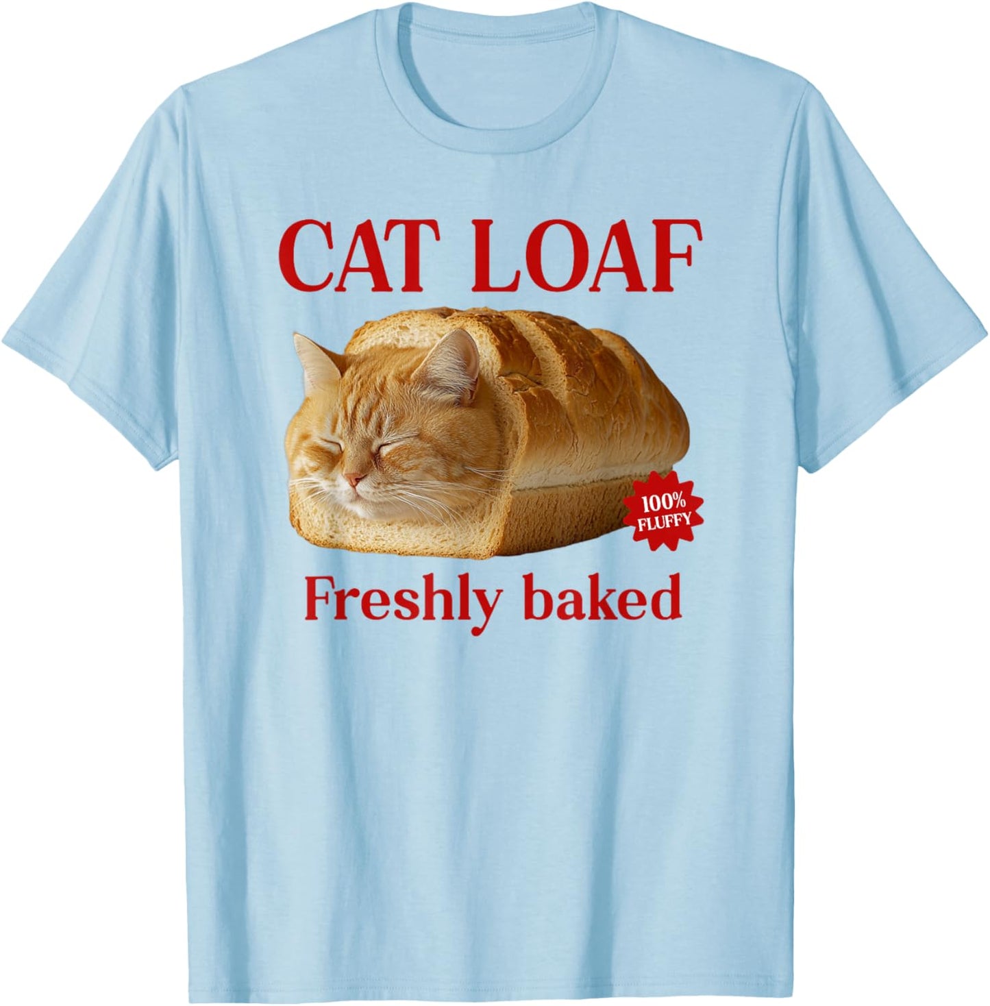 Freshly Baked Bread Cat Loaf Men Women Girls Kids T-Shirt - T-Shirt | Light Blue