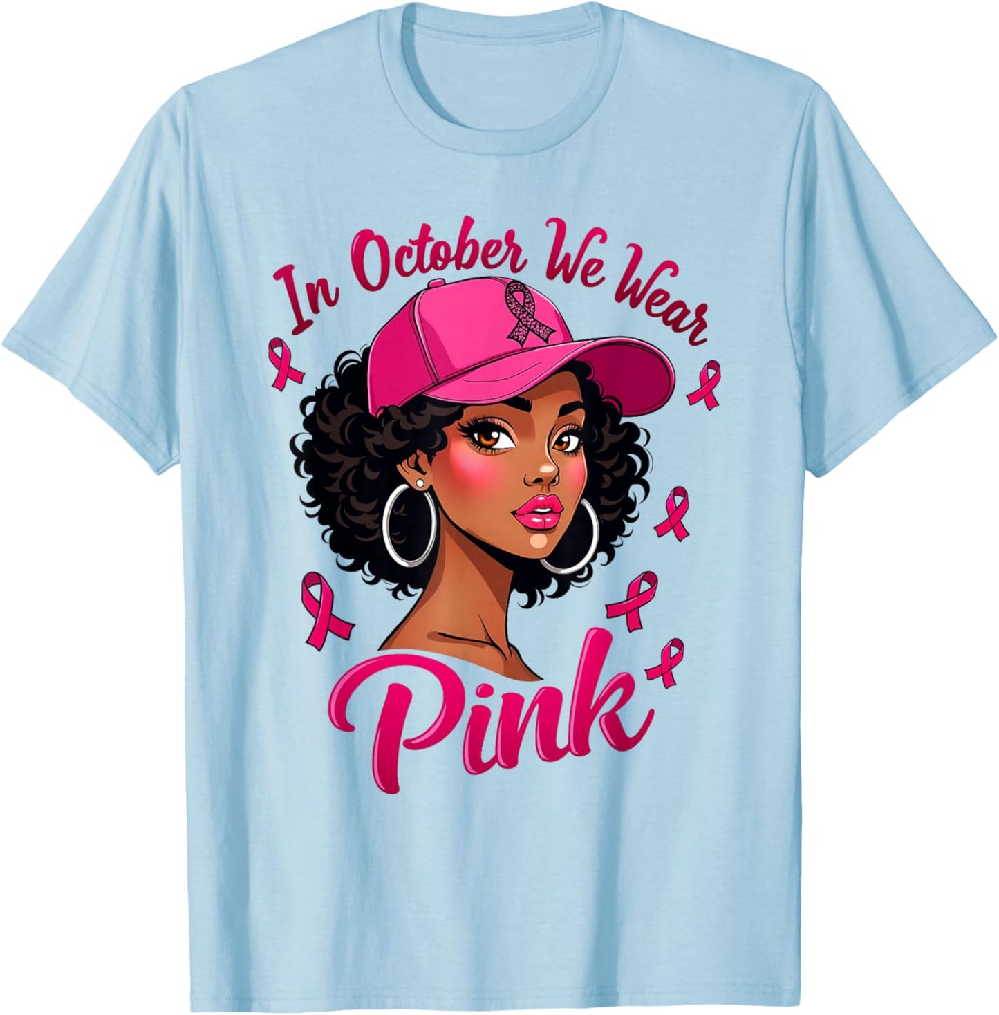 Black Women In October We Wear Pink Breast Cancer Awareness T-Shirt - T-Shirt | Light Blue