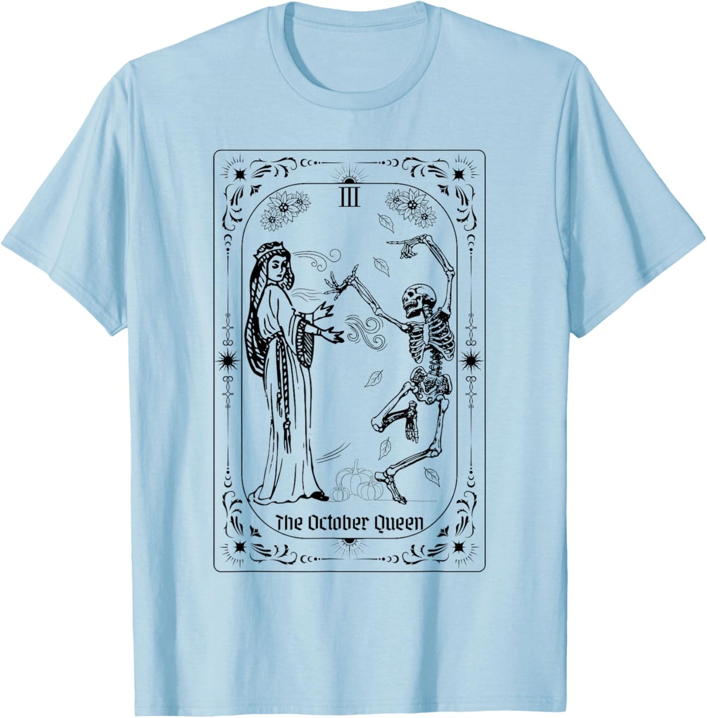 The October Queen Tarot Card Queen and Dancing Skeleton T-Shirt - T-Shirt | Light Blue