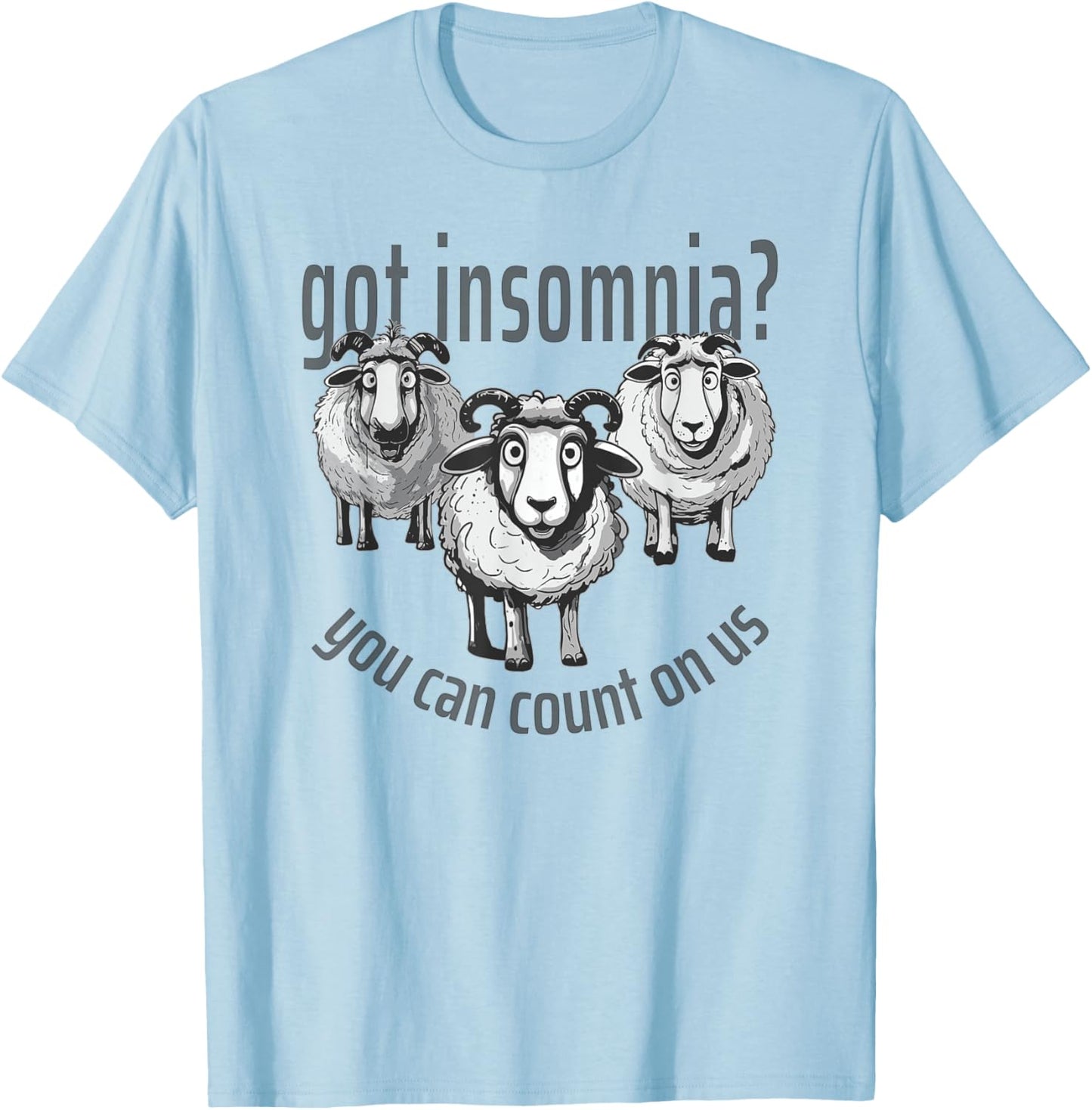 Insomnia Funny Cute Sheep Can Count On Us Sleep Awareness T-Shirt - T-Shirt | Light Blue