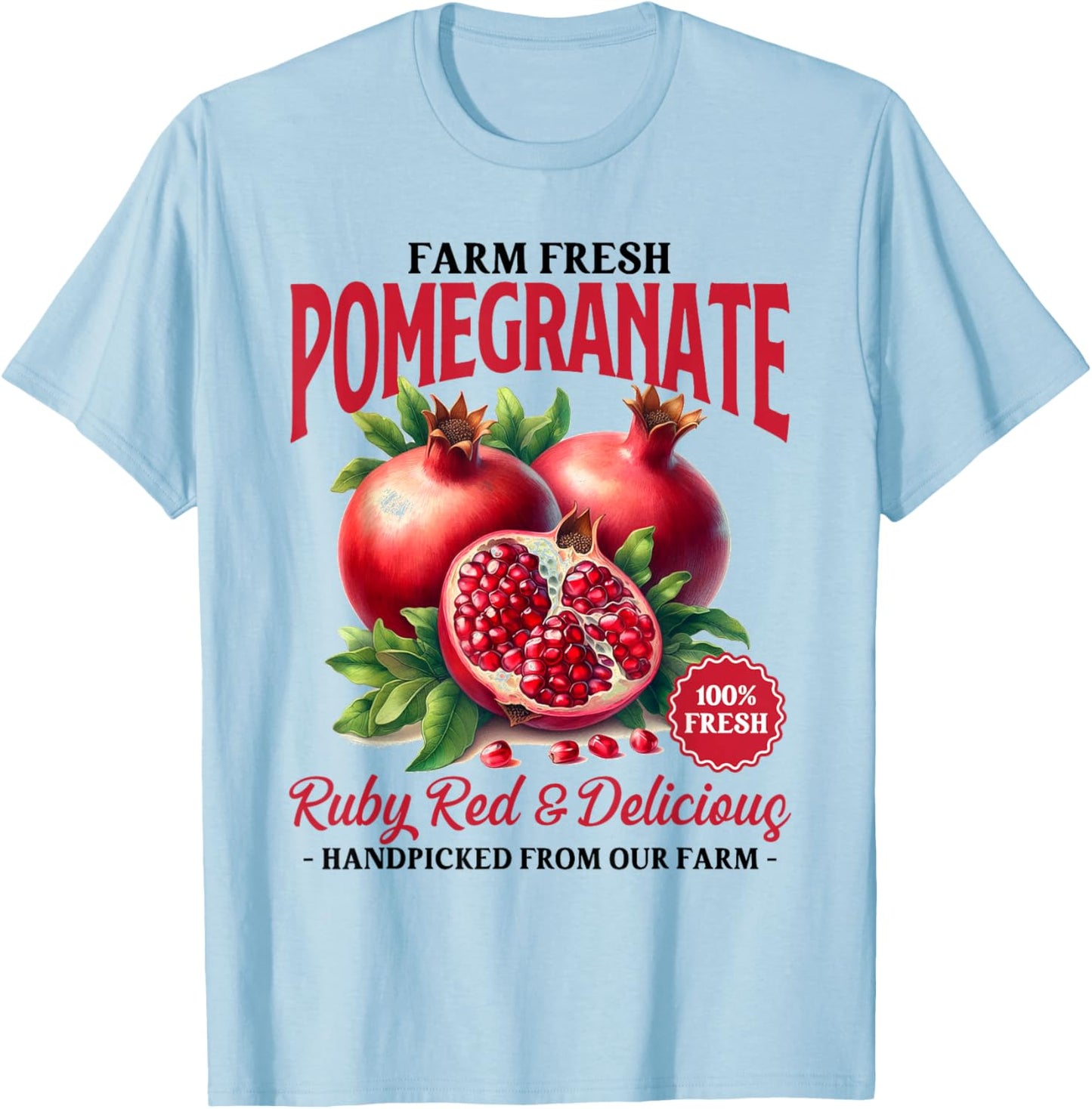 Pomegranate Farmer's Market Farm Fresh Pomegranate Lover T-Shirt - T-Shirt | Light Blue